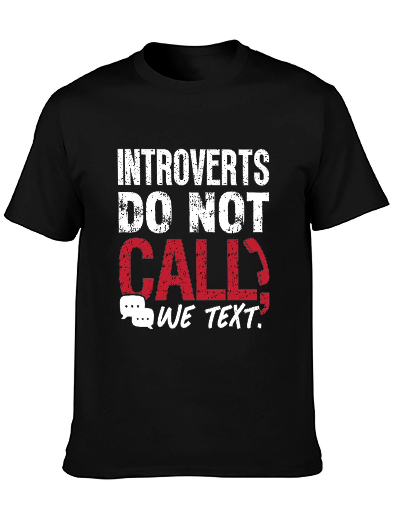Introverts Do Not Call T-Shirt - Funny Graphic Tee
