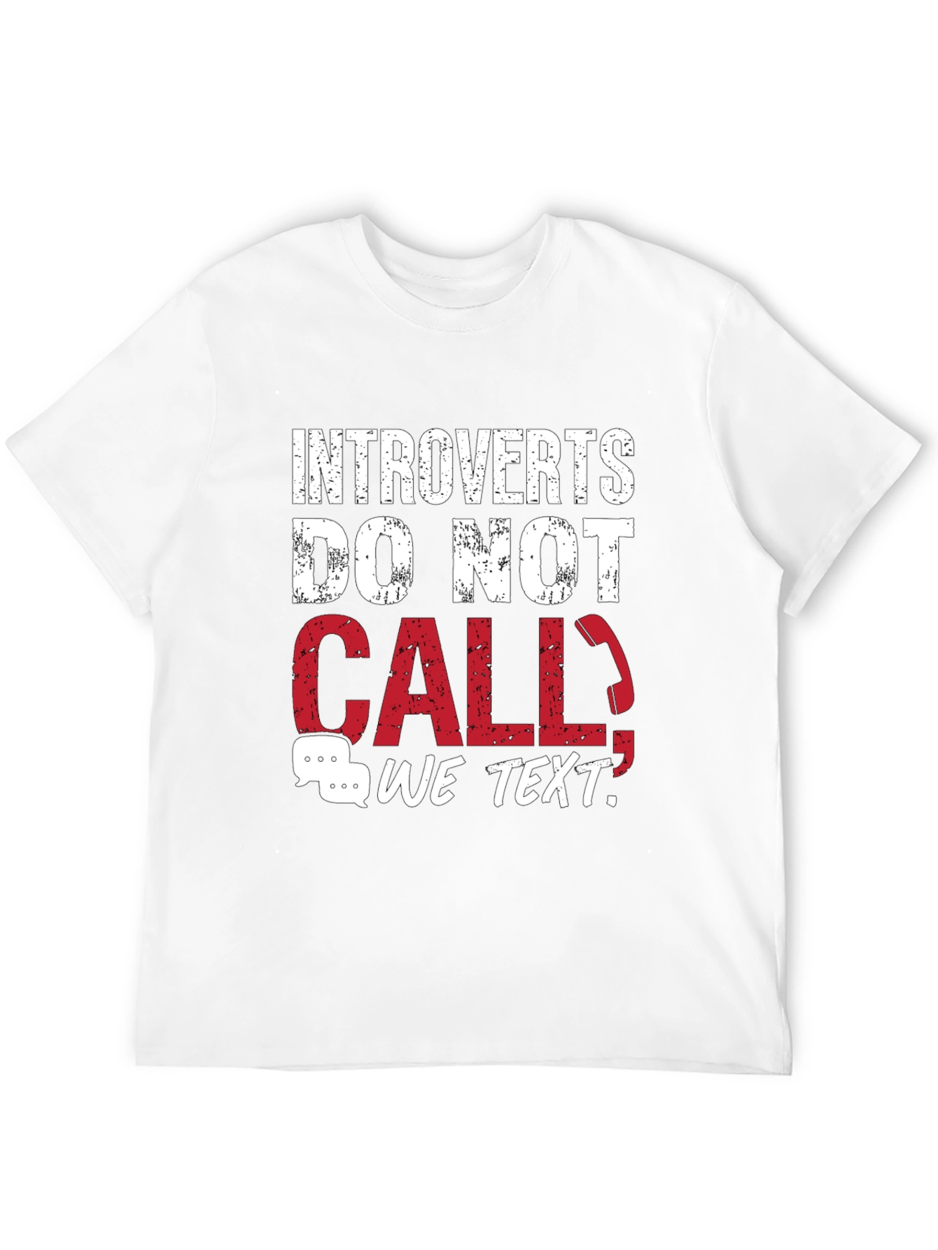Introverts Do Not Call T-Shirt - Funny Graphic Tee