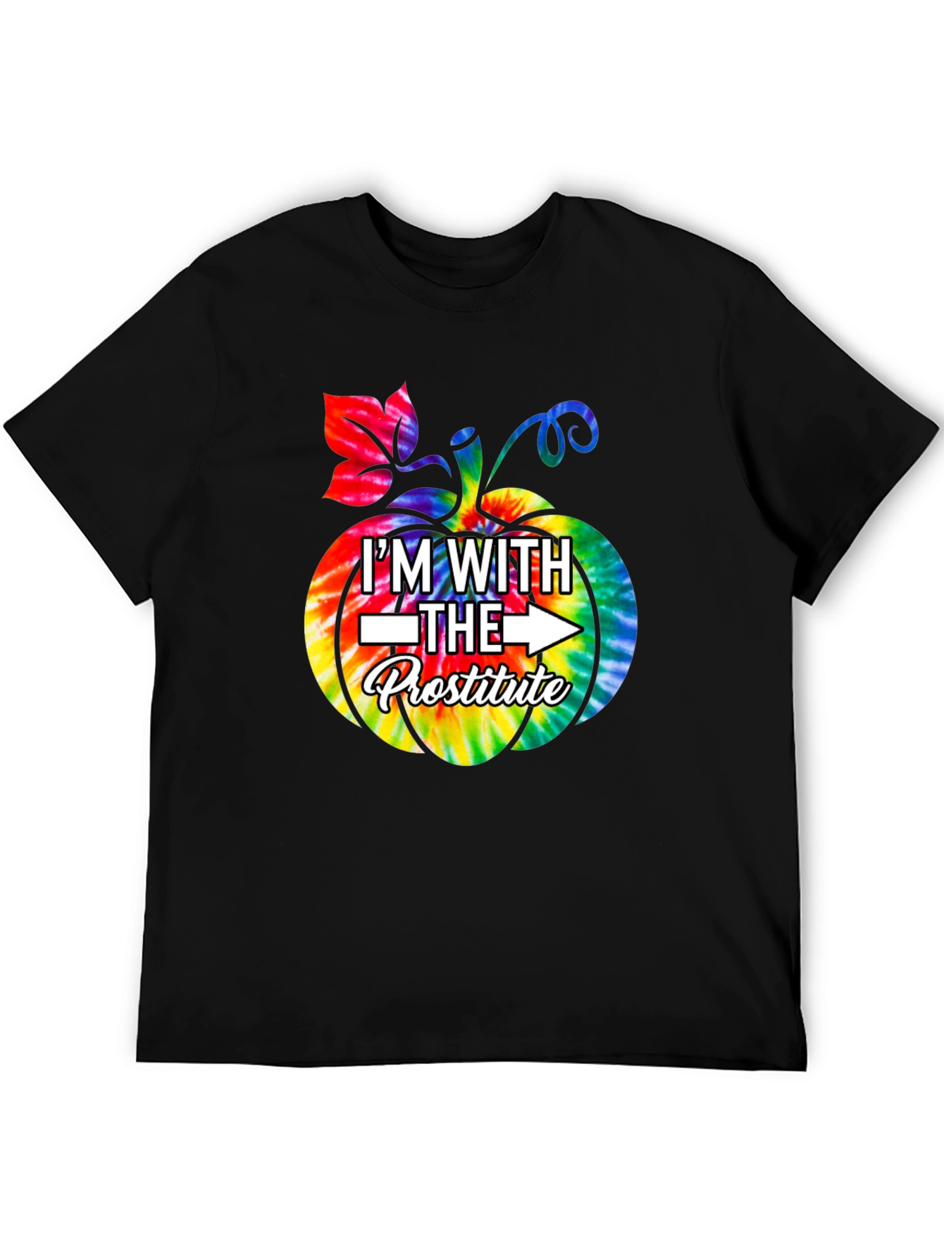Im With The Prostitute Pumpkin Tie Dye T-Shirt