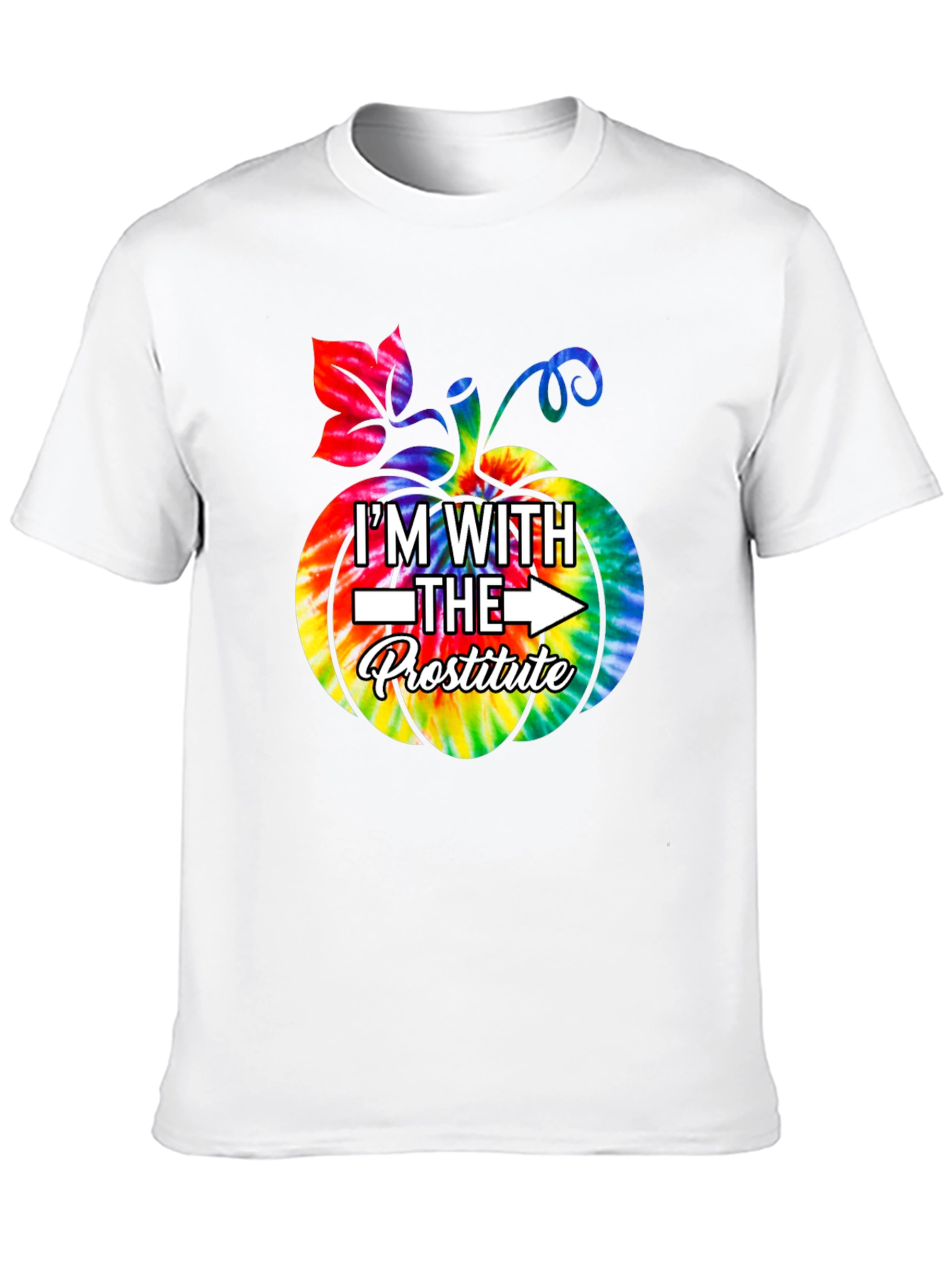 Im With The Prostitute Pumpkin Tie Dye T-Shirt