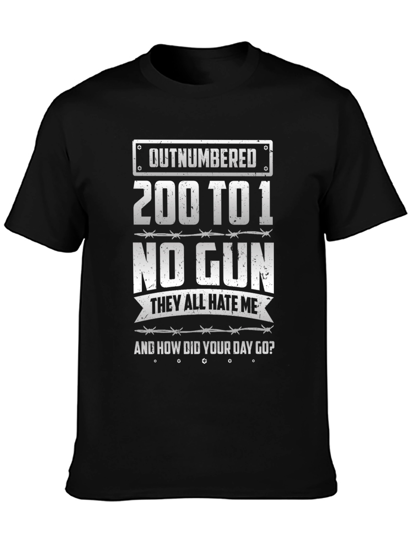 Outnumbered 200 to 1 Funny Graphic Tee