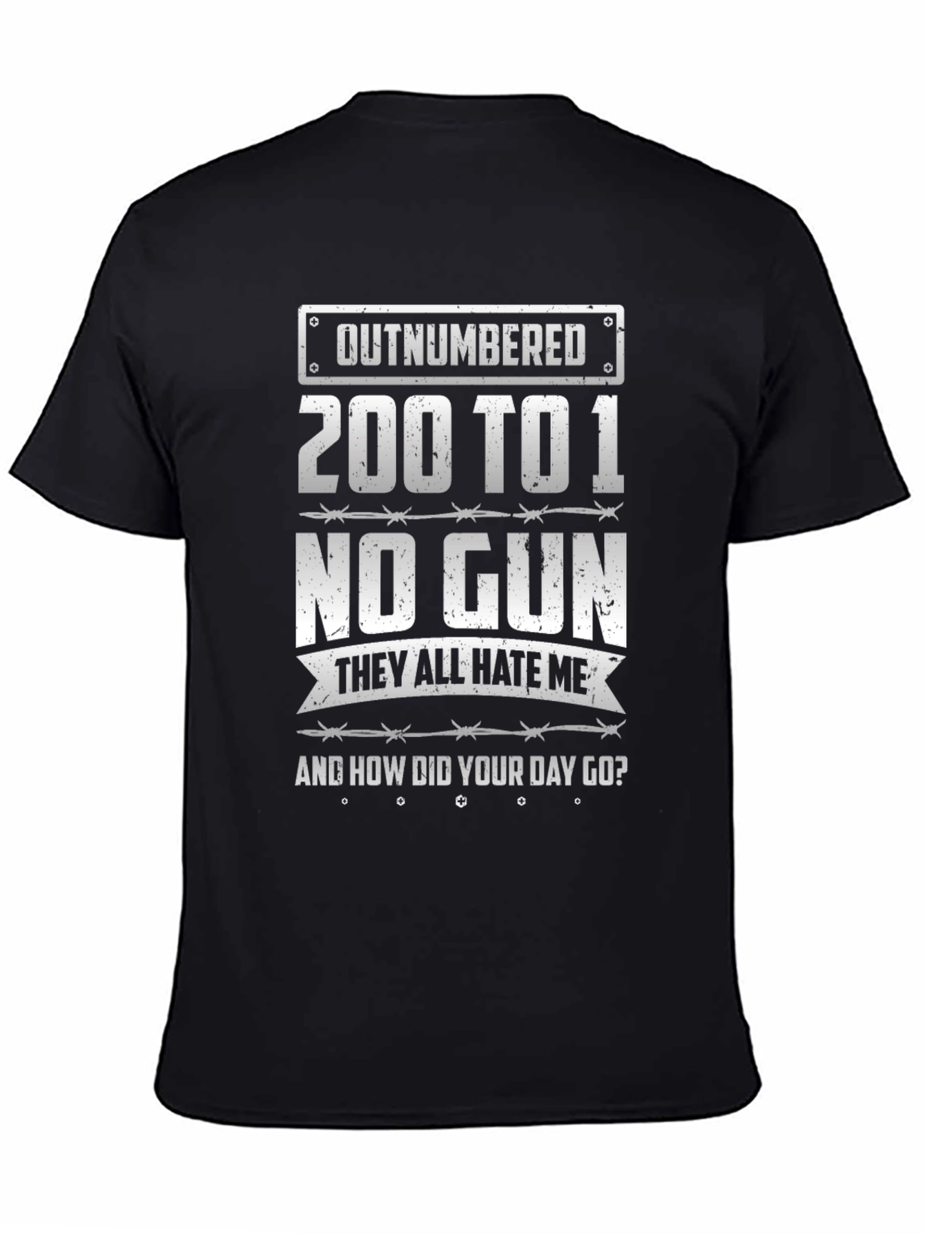 Outnumbered 200 to 1 Funny Graphic Tee