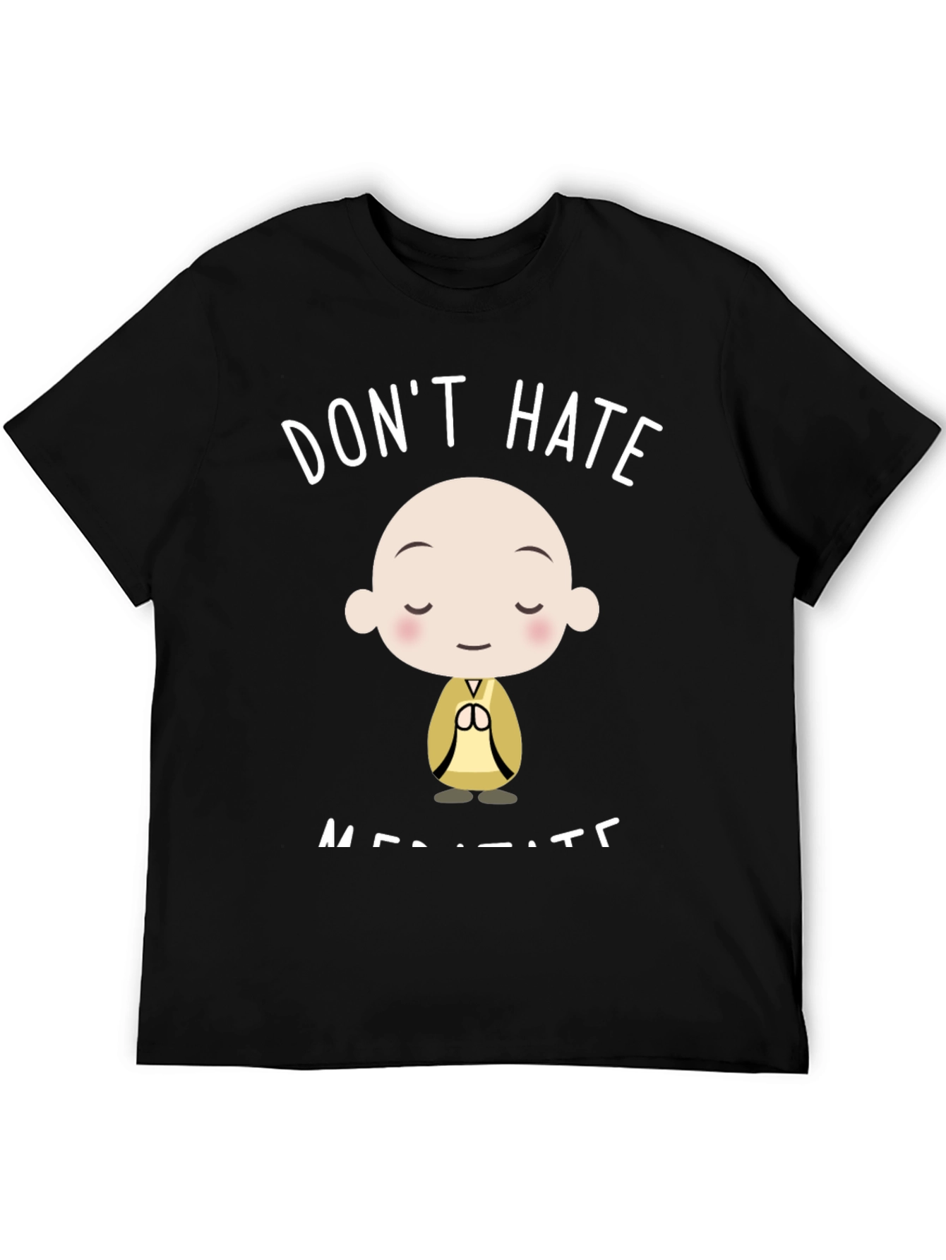 Dont Hate Meditate Black Graphic T-Shirt