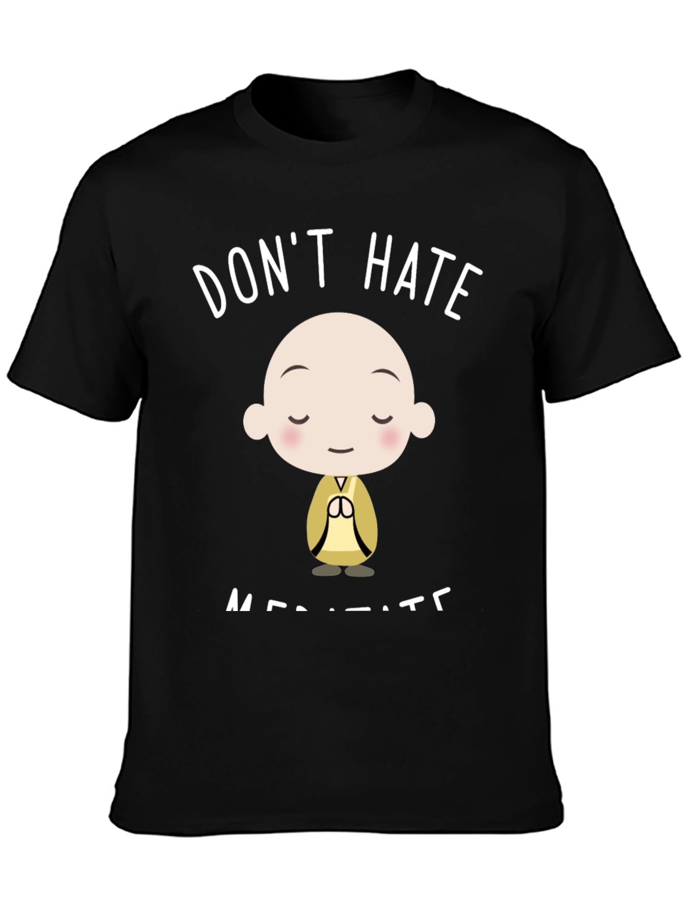 Dont Hate Meditate Black Graphic T-Shirt
