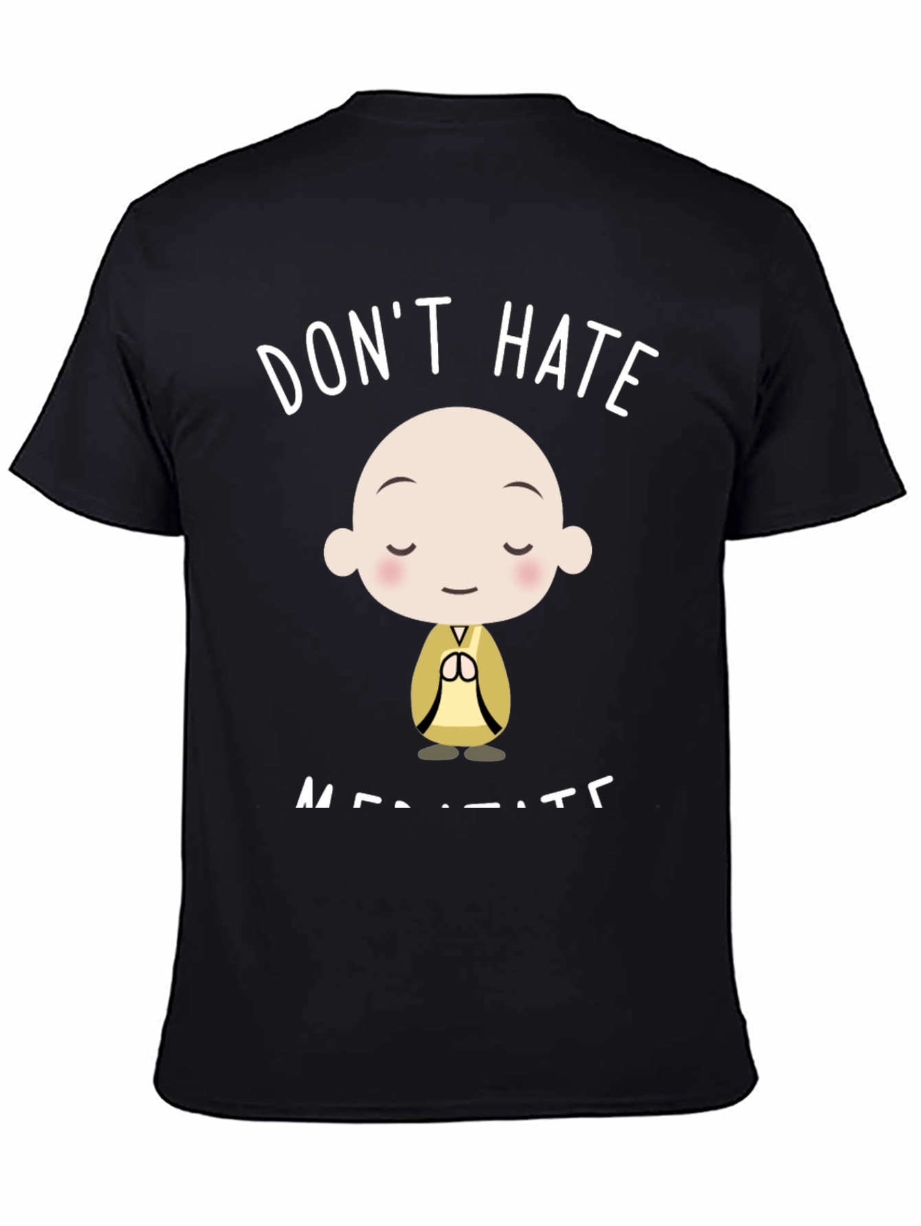 Dont Hate Meditate Black Graphic T-Shirt