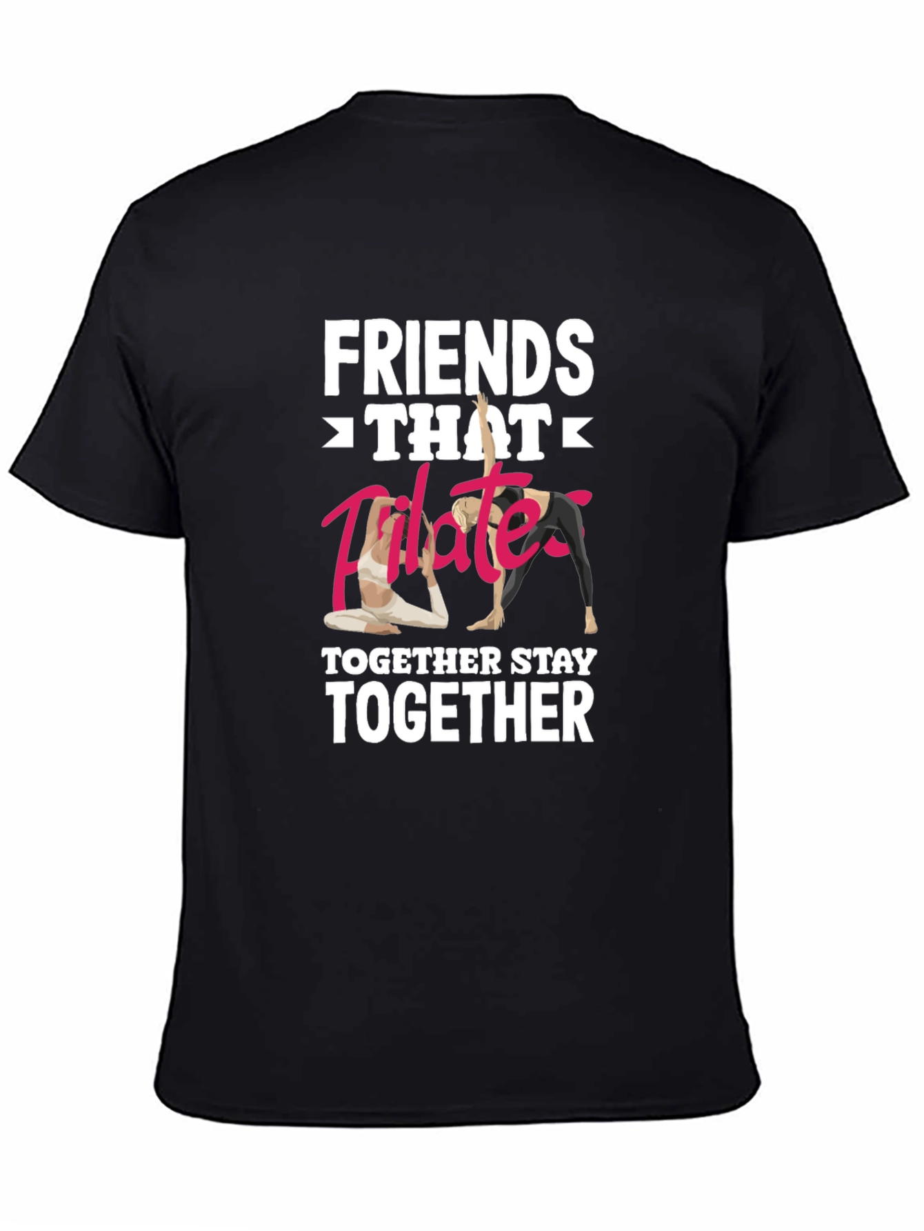 Friends Pilates Together T-Shirt Funny Workout Shirt