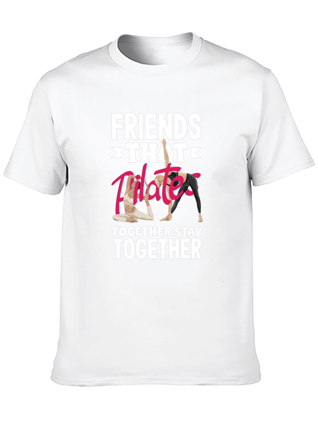 Friends Pilates Together T-Shirt Funny Workout Shirt