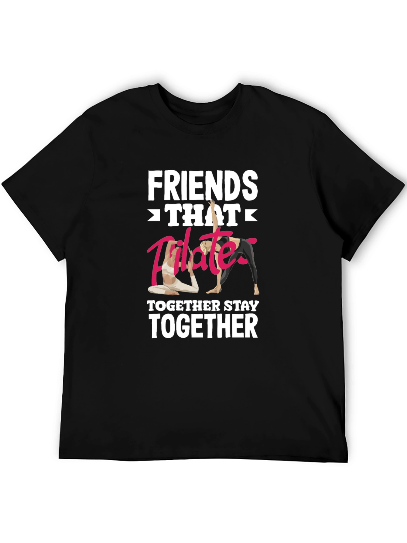 Friends Pilates Together T-Shirt Funny Workout Shirt