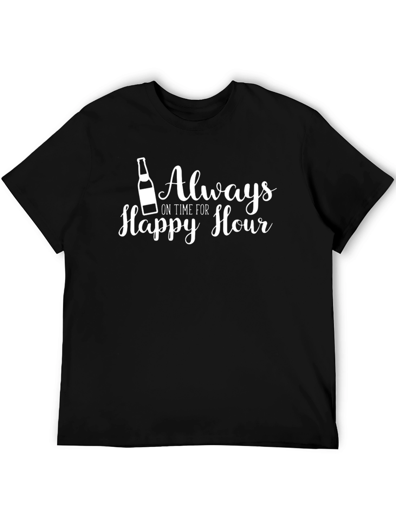 Happy Hour T-Shirt - Always On Time