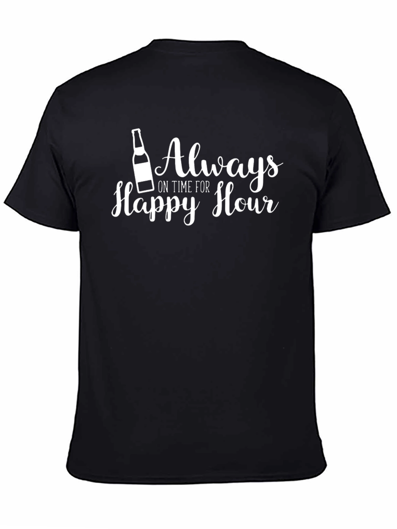 Happy Hour T-Shirt - Always On Time