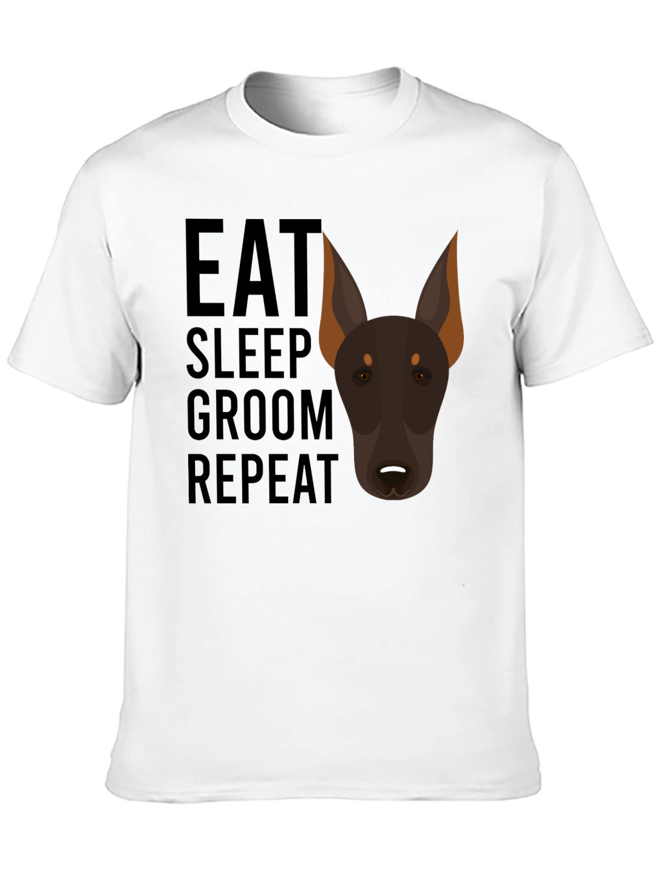 Eat Sleep Groom Repeat Doberman Dog T-Shirt