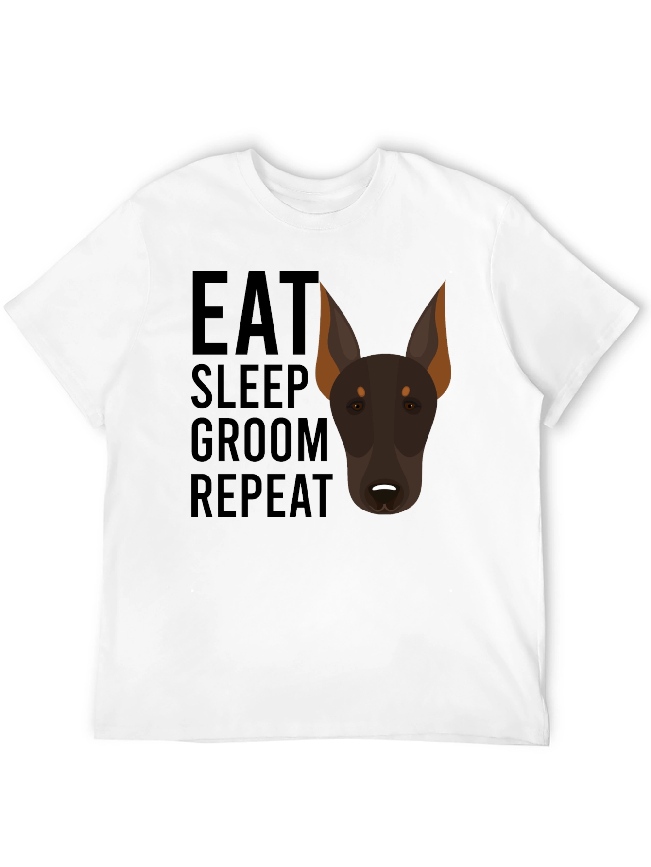Eat Sleep Groom Repeat Doberman Dog T-Shirt