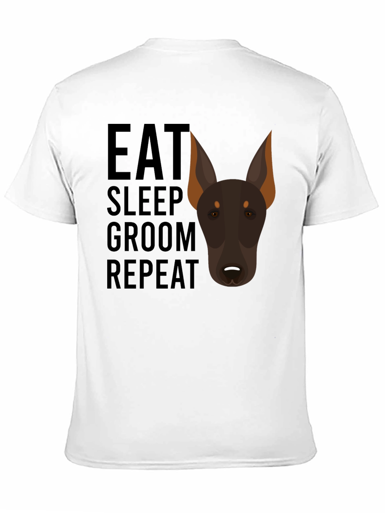 Eat Sleep Groom Repeat Doberman Dog T-Shirt