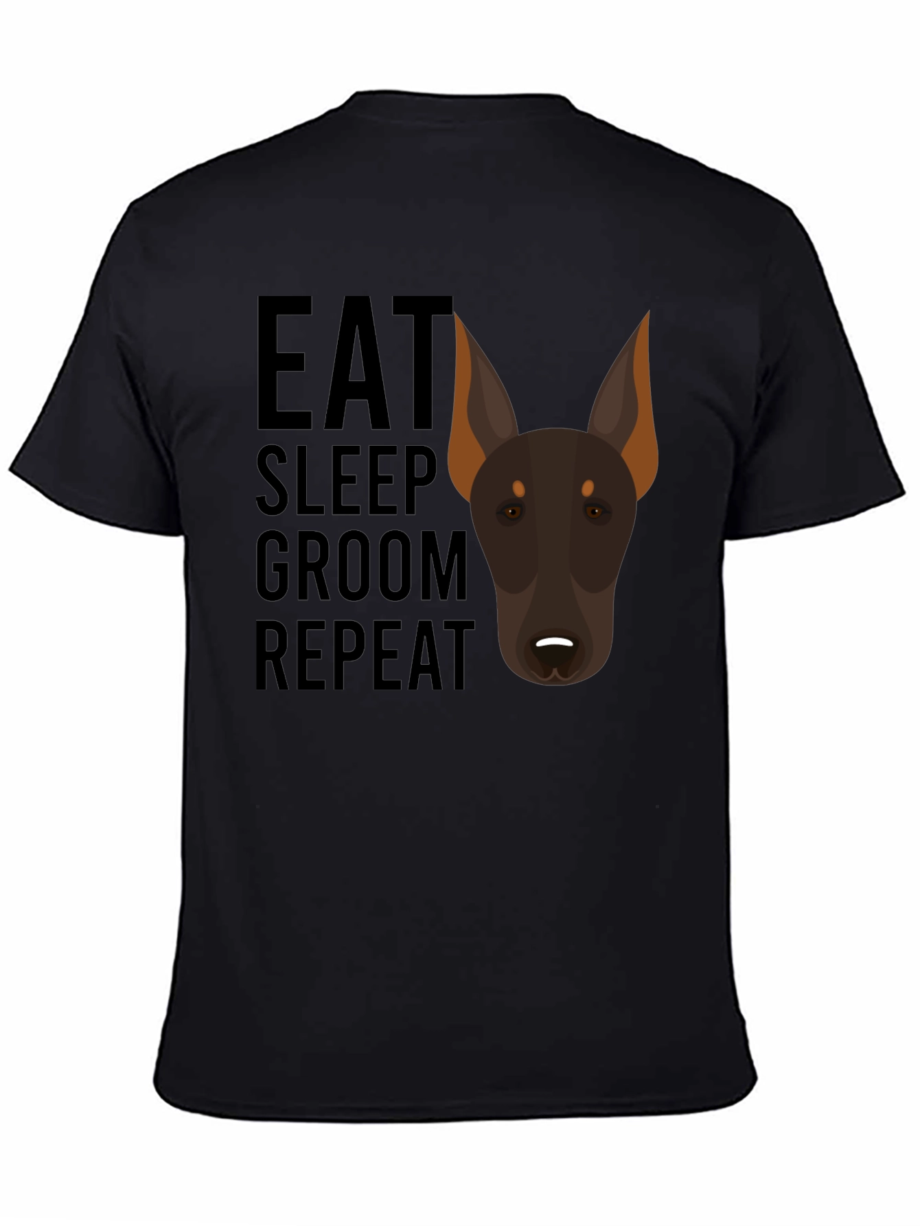 Eat Sleep Groom Repeat Doberman Dog T-Shirt
