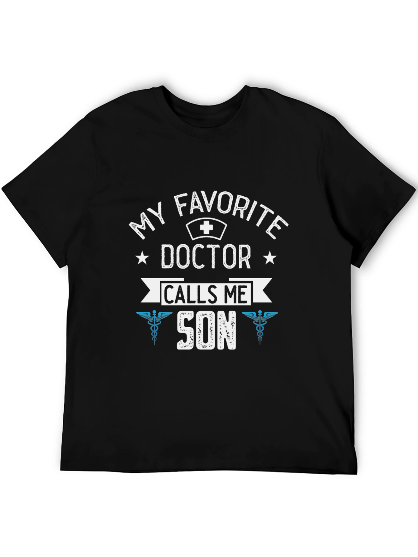 My Favorite Doctor Calls Me Son T-Shirt