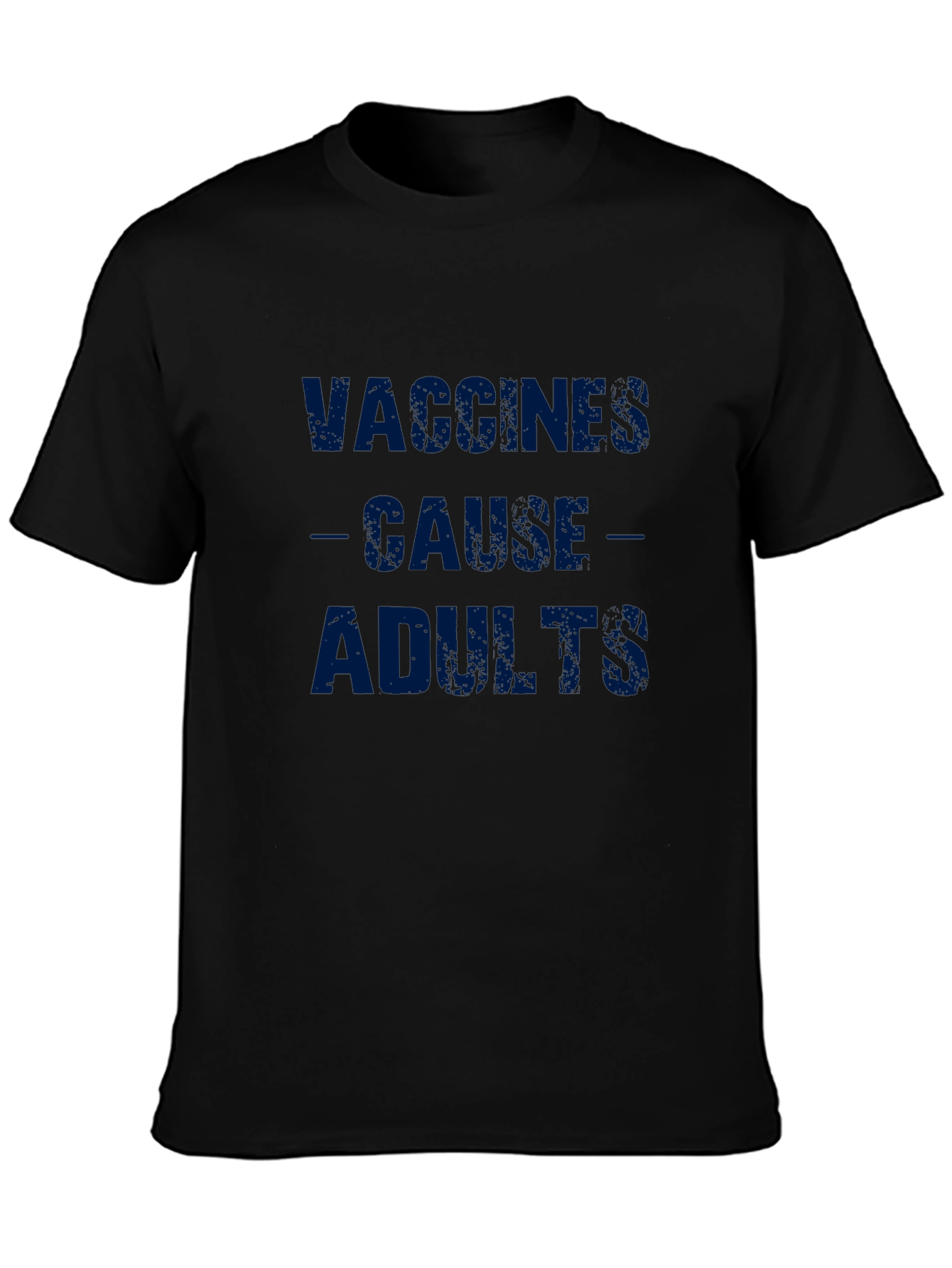 Vaccines Cause Adults Graphic Tee - Black T-Shirt