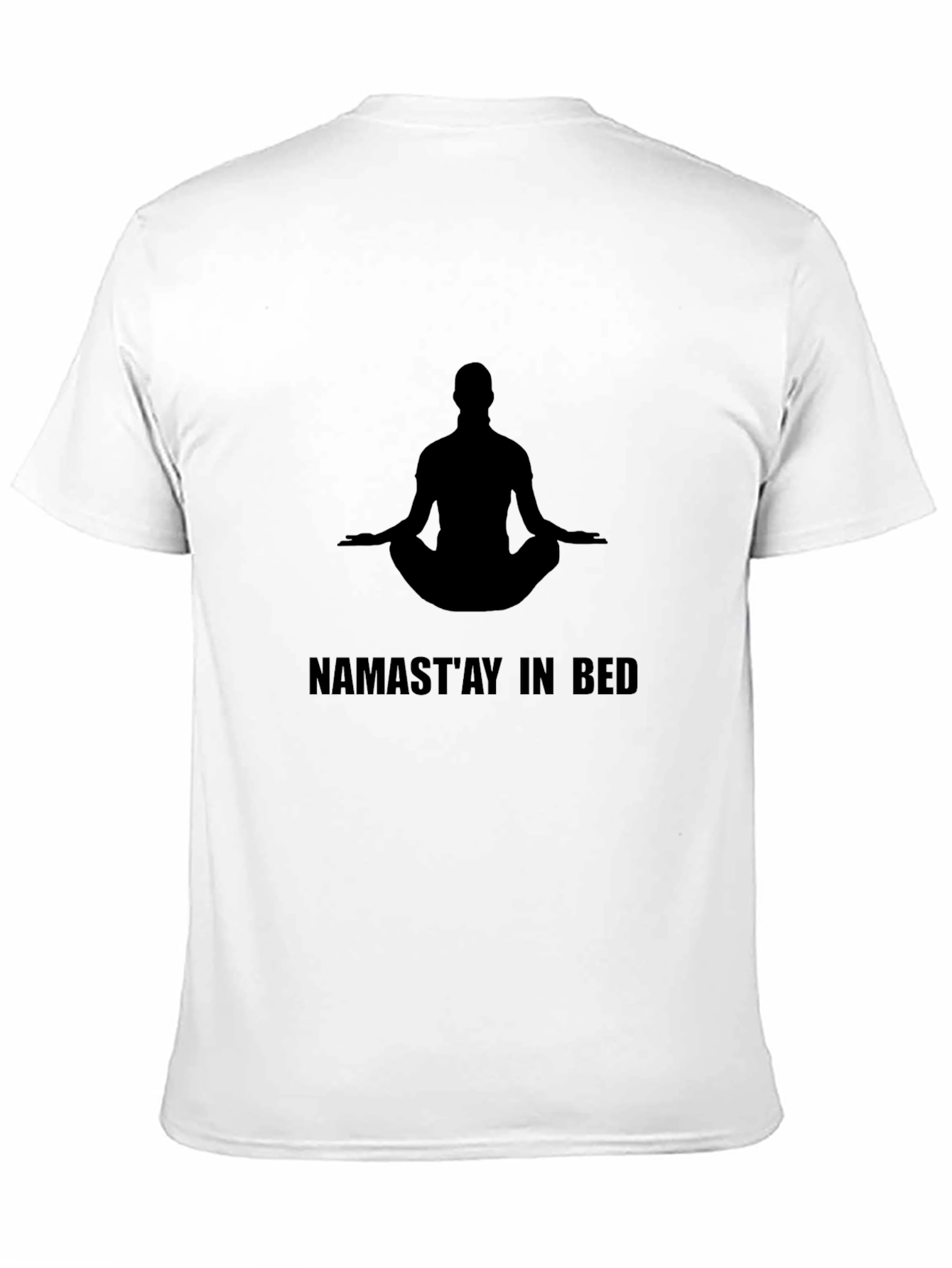 Namastay In Bed Graphic Tee - Yoga Relax T-Shirt