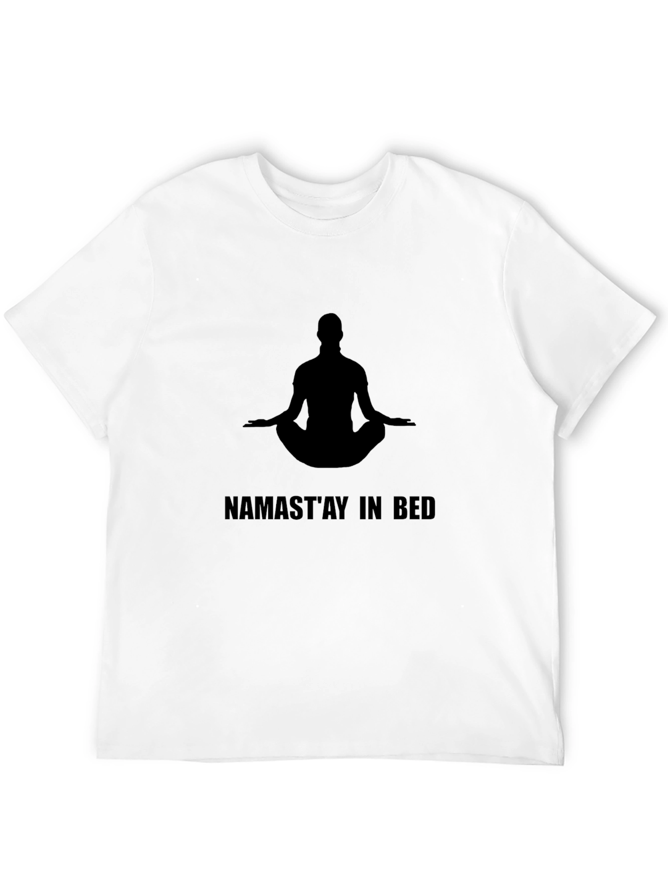 Namastay In Bed Graphic Tee - Yoga Relax T-Shirt