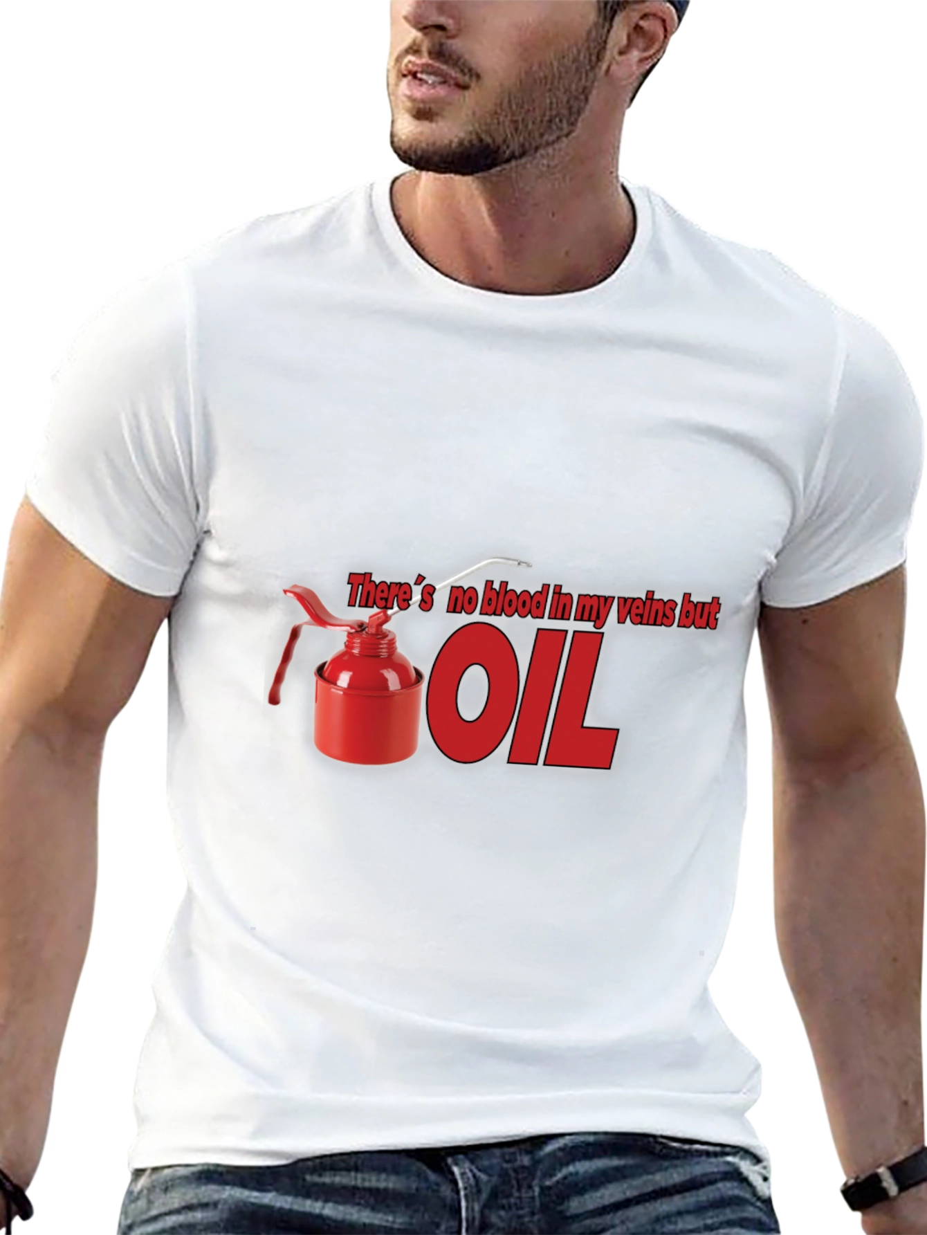 Theres No Blood In My Veins But OIL T-Shirt