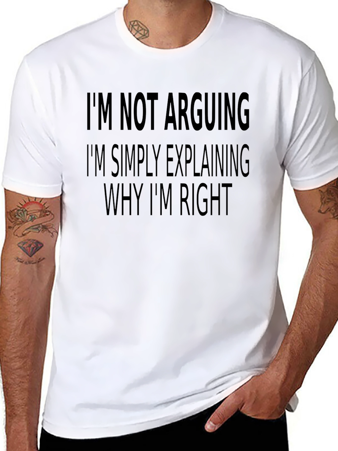 Funny Sarcastic T-Shirt: Im Not Arguing