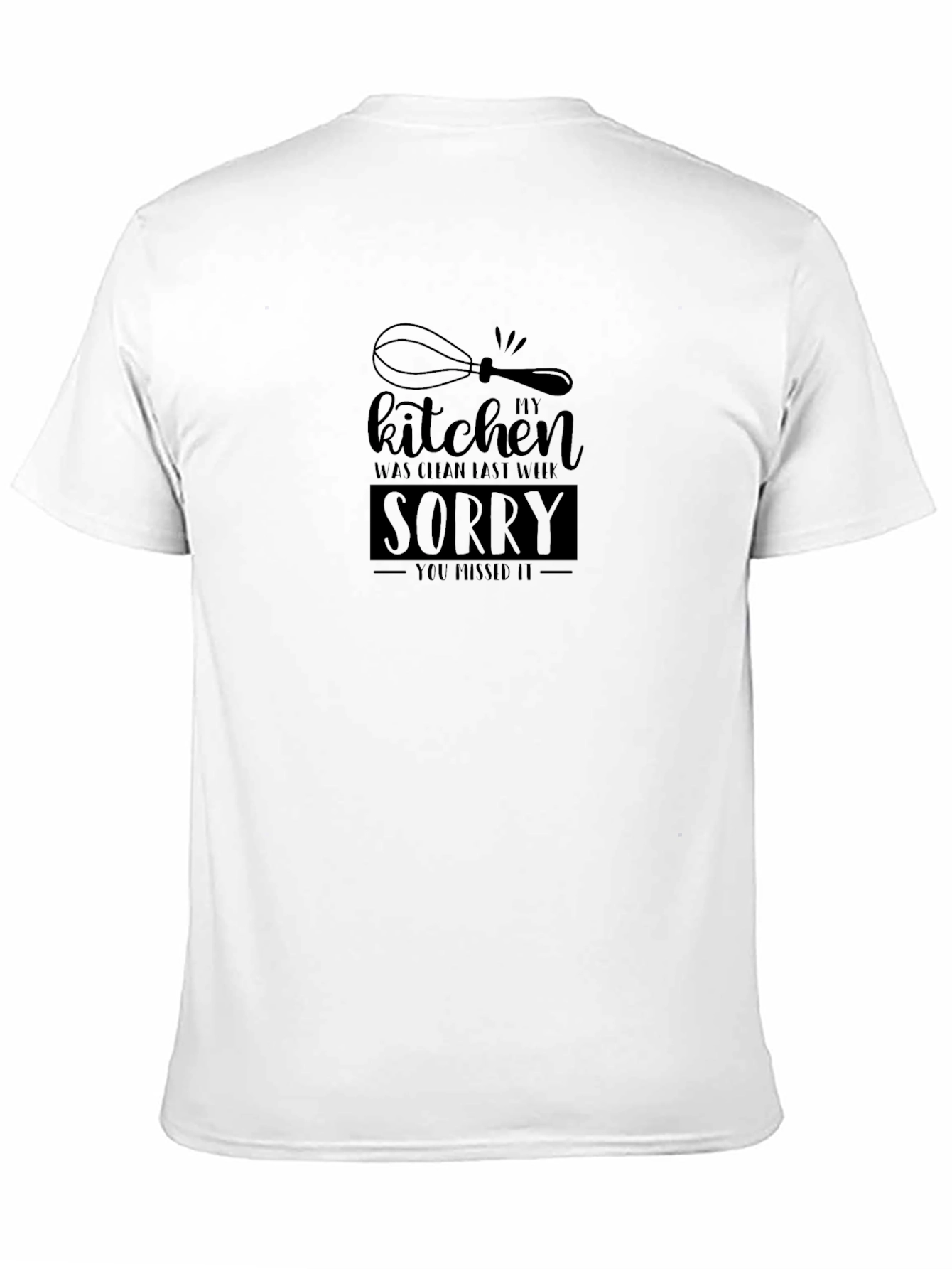 My Kitchen Was Clean T-Shirt
