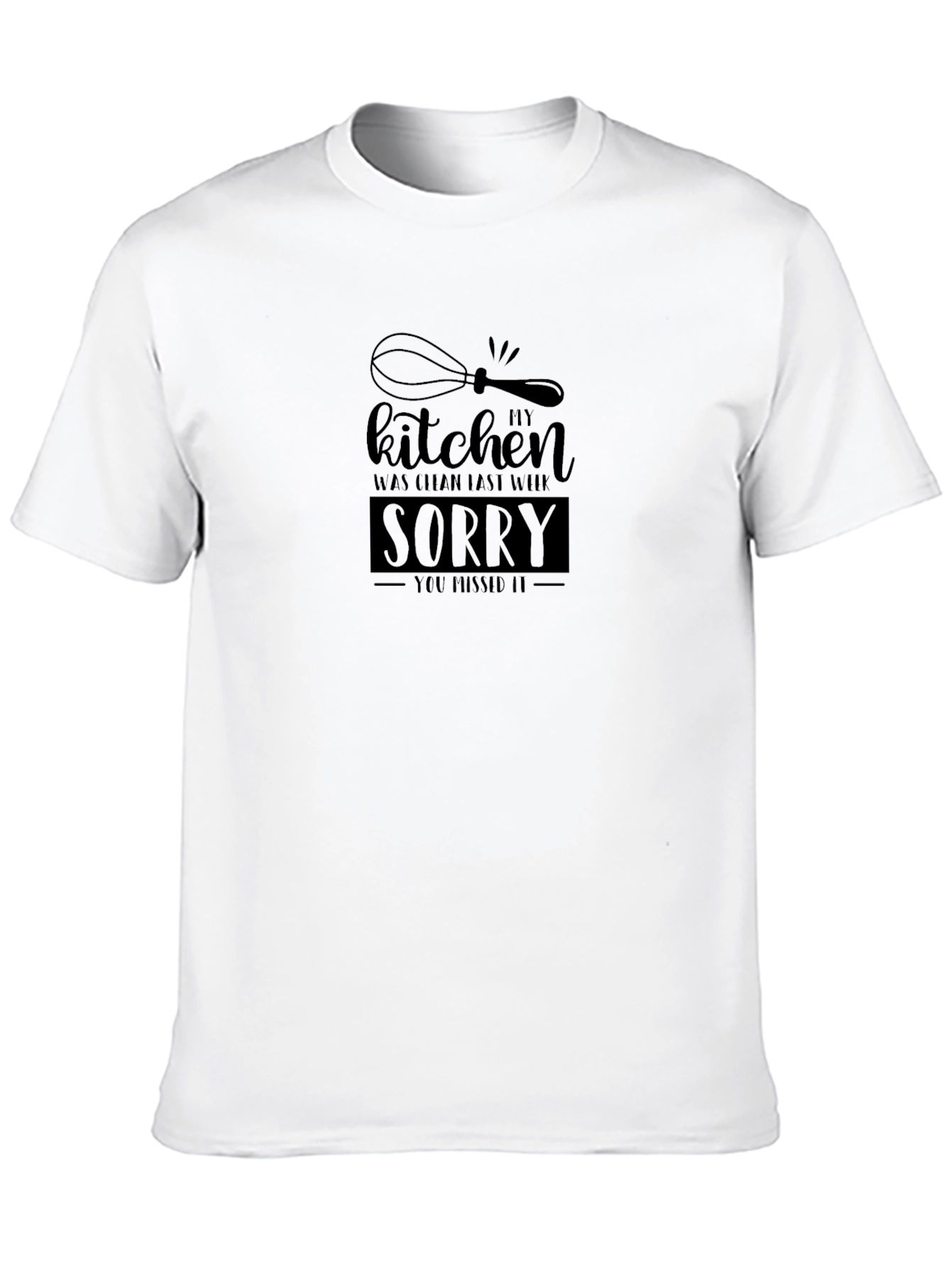 My Kitchen Was Clean T-Shirt