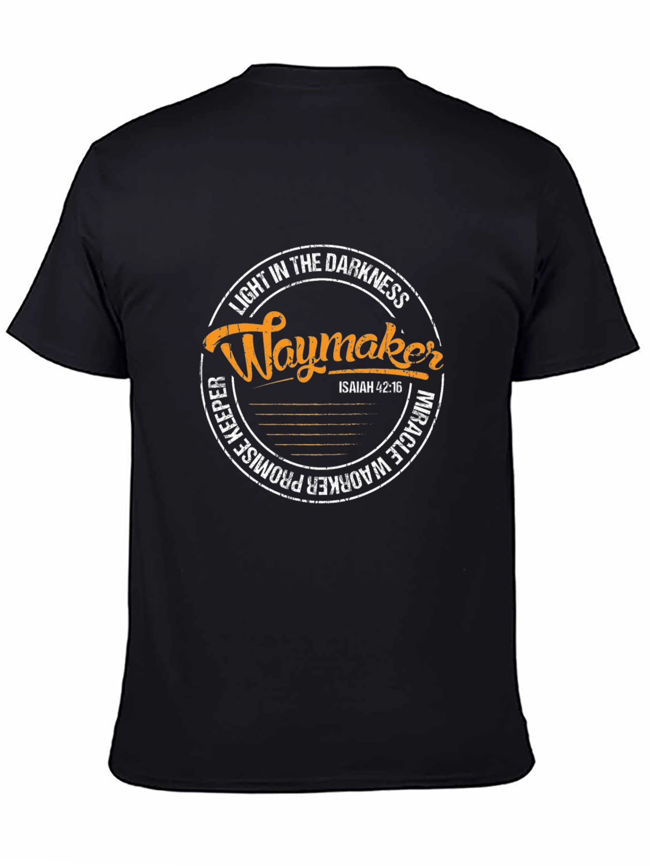 Waymaker Christian T-Shirt: Light in Darkness Isaiah 42:16