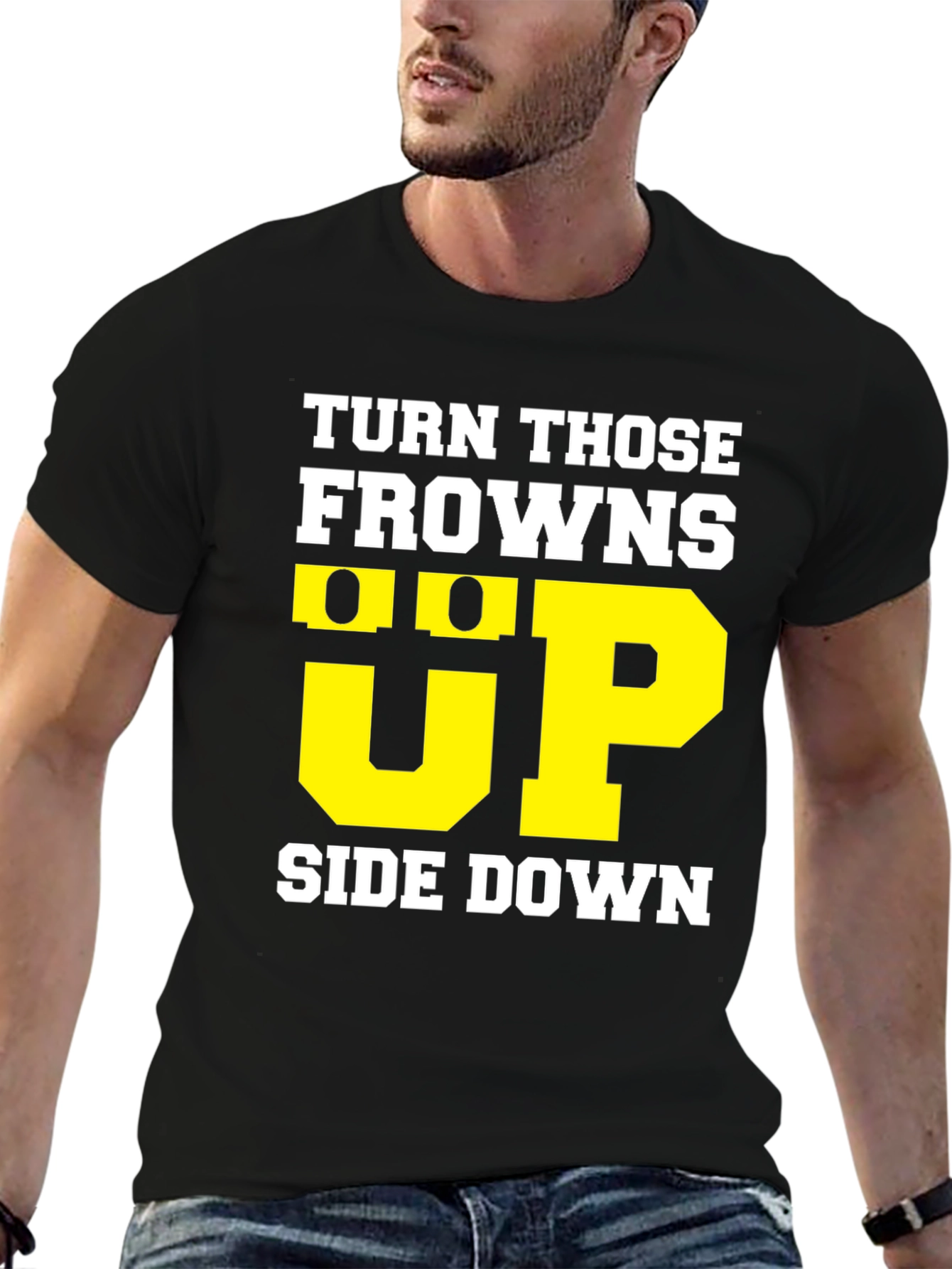 Turn Those Frowns Upside Down T-Shirt