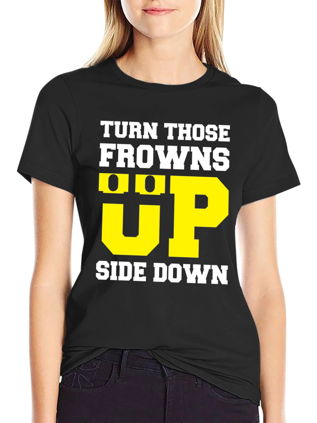 Turn Those Frowns Upside Down T-Shirt