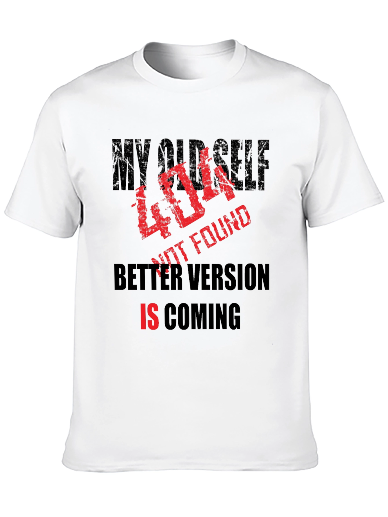 404 Not Found Better Version Coming T-Shirt