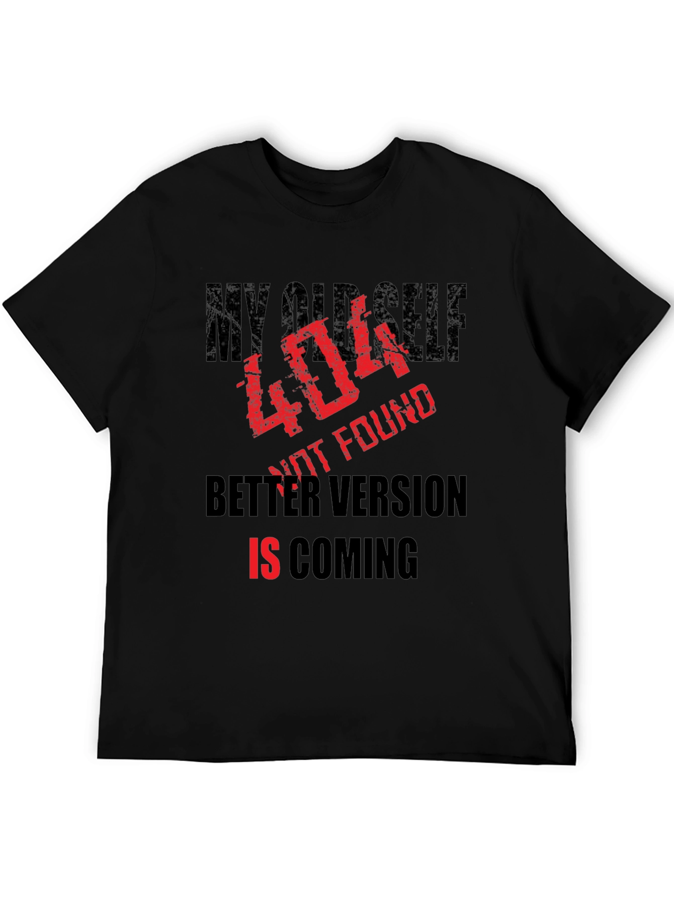 404 Not Found Better Version Coming T-Shirt