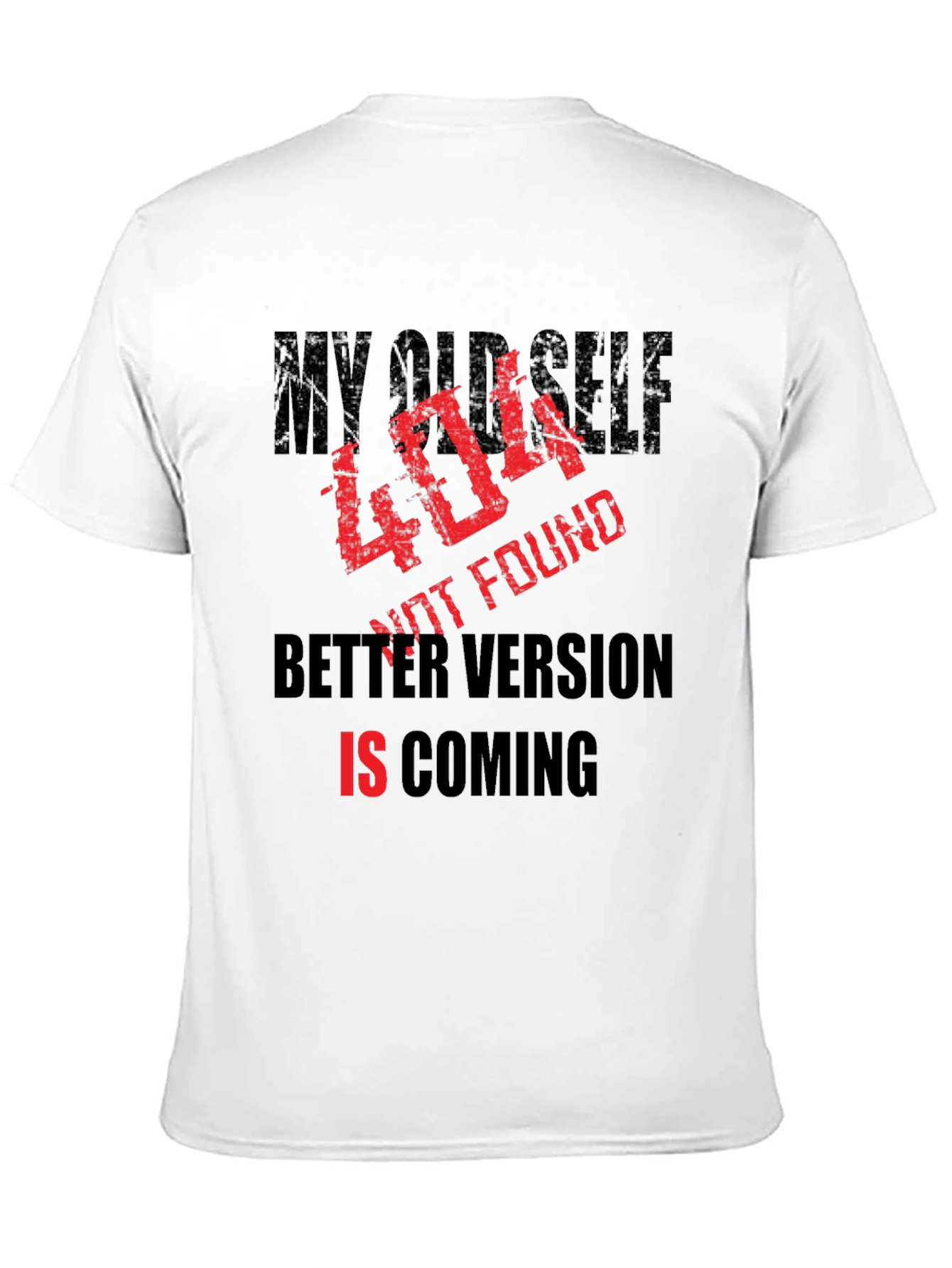 404 Not Found Better Version Coming T-Shirt