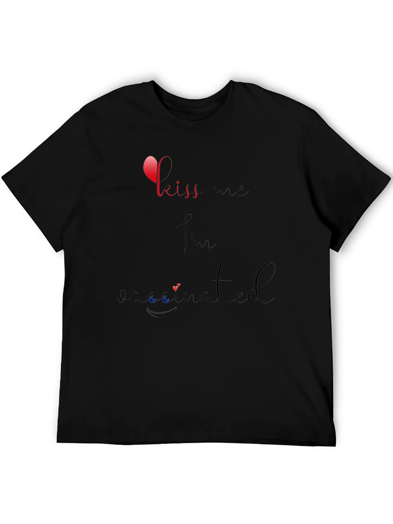 Kiss Me Im Vaccinated Black T-Shirt