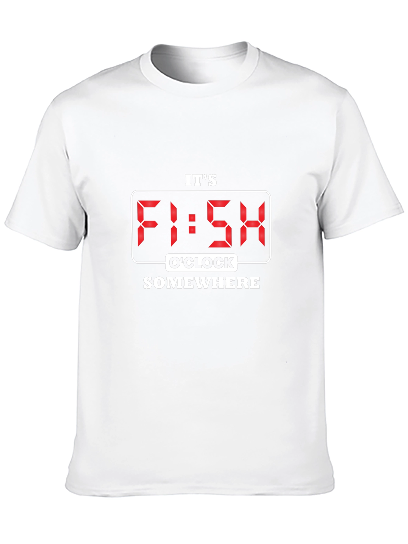 Its Fish OClock Somewhere T-Shirt