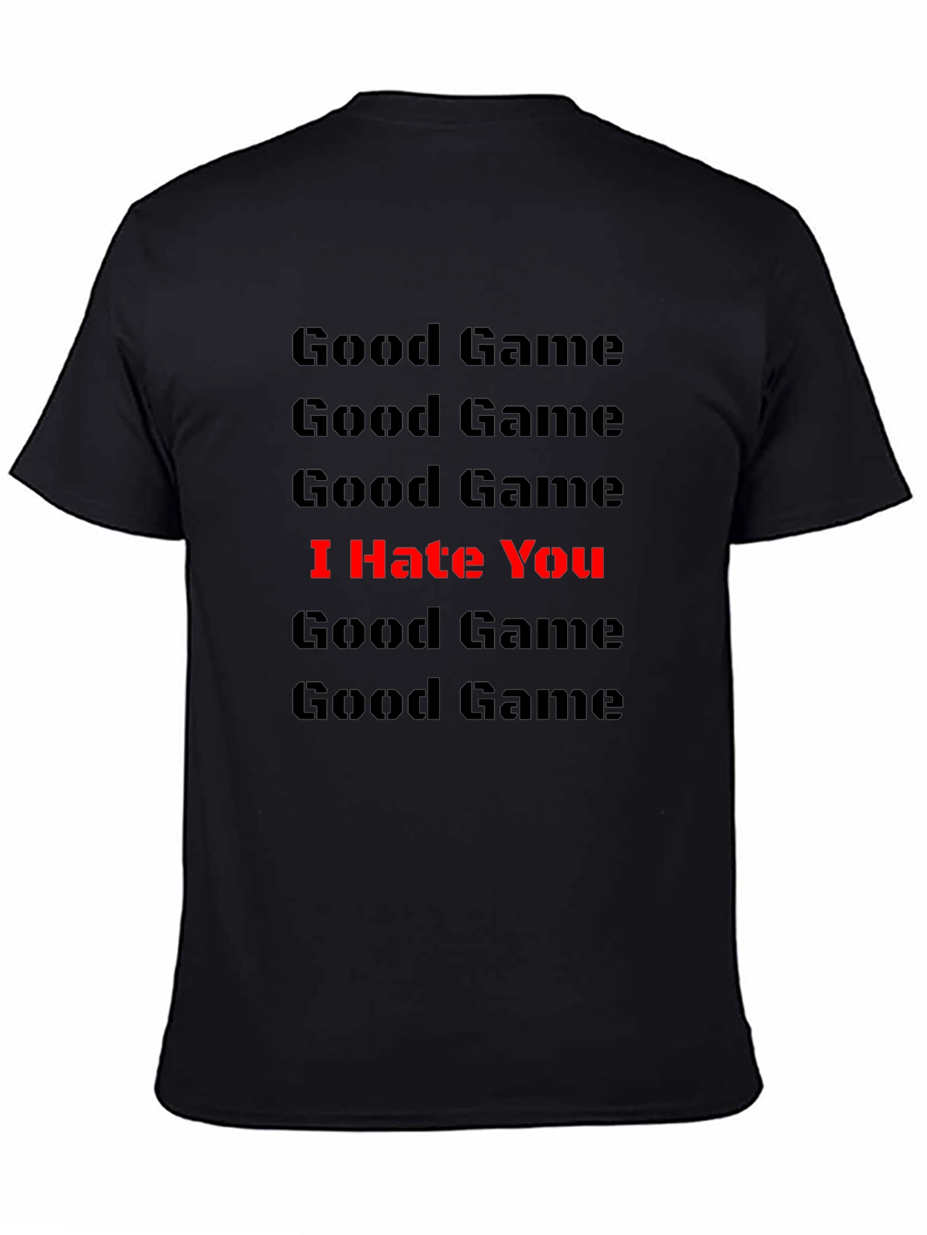 Good Game I Hate You Graphic Tee - Black