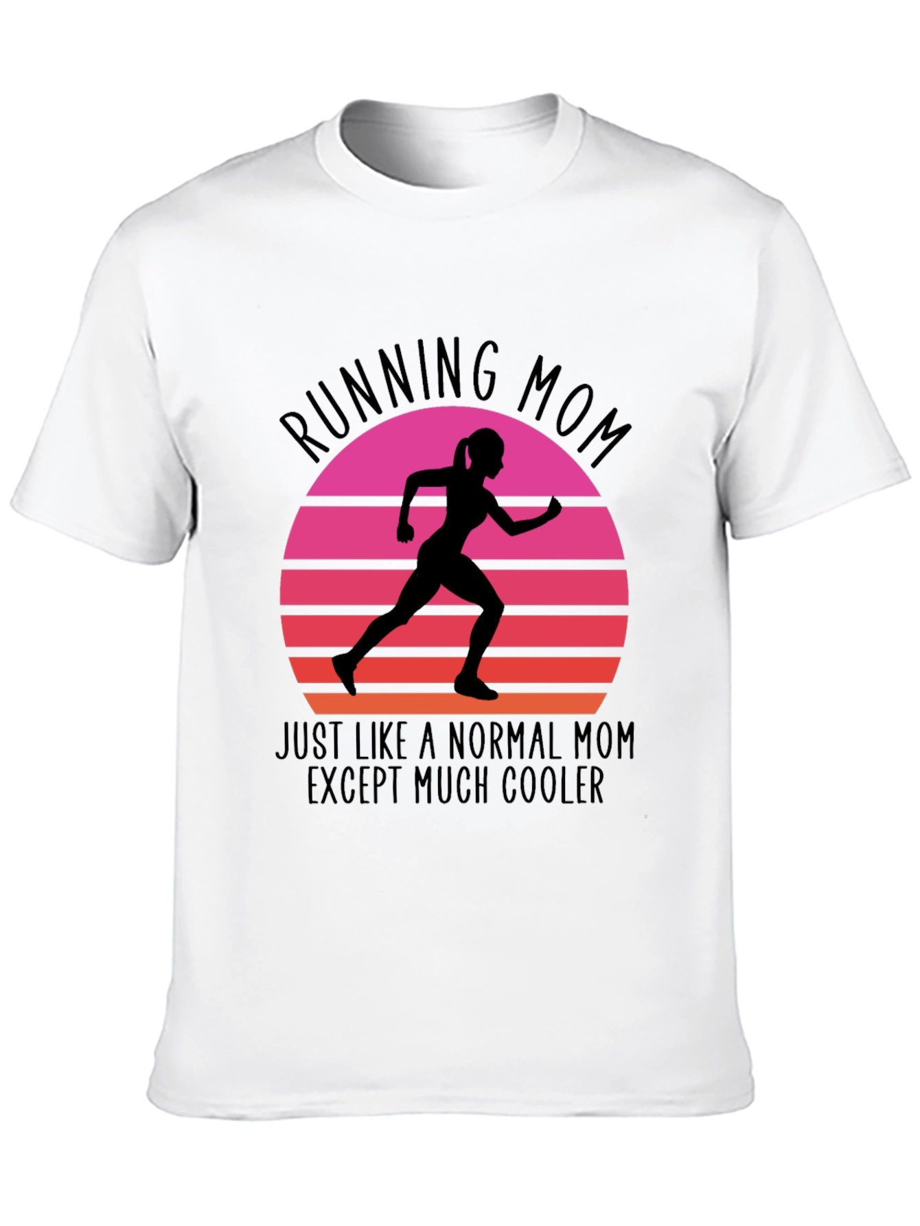 Running Mom T-Shirt - Cool Mom Edition