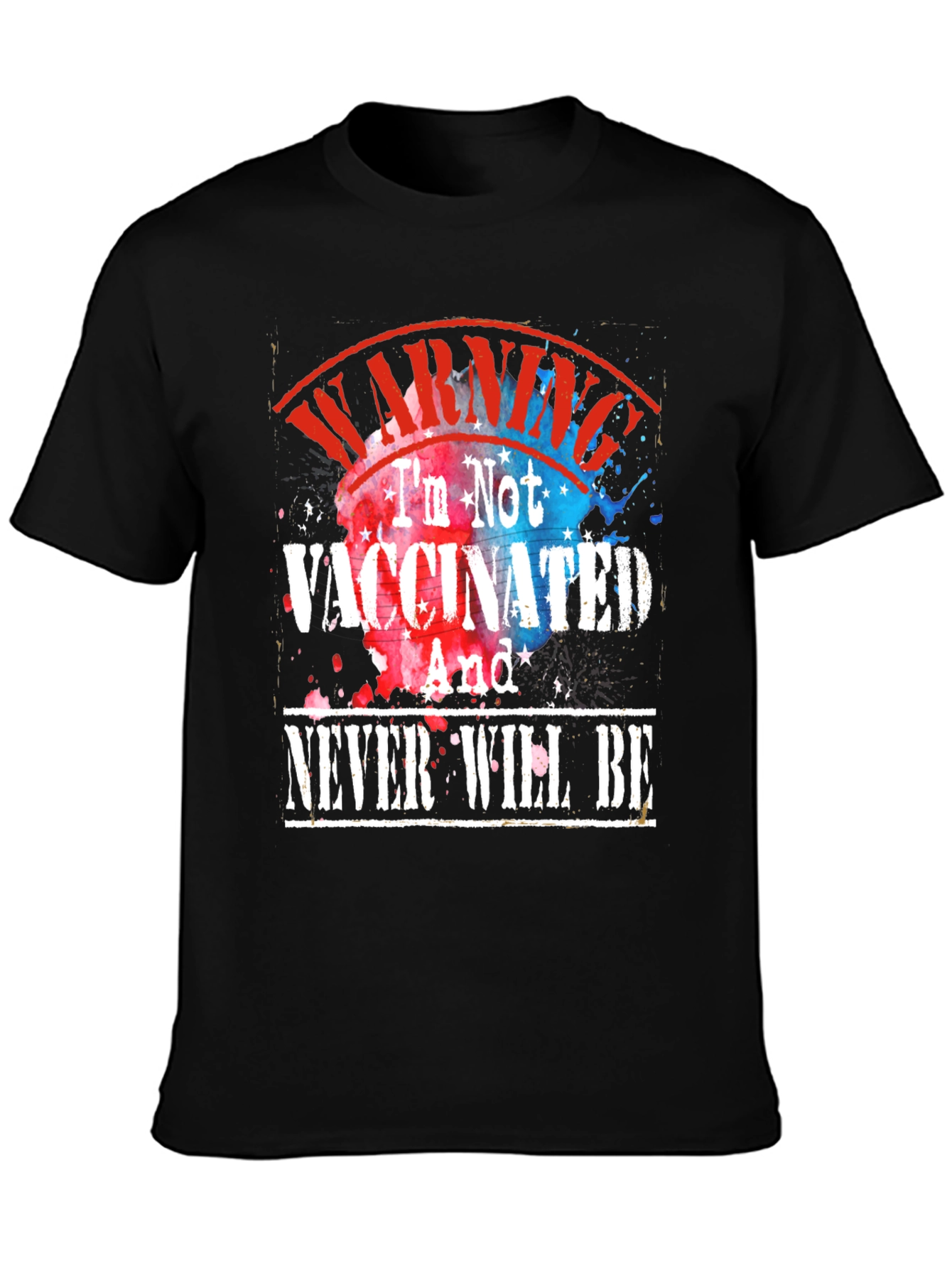 Warning Im Not Vaccinated T-Shirt