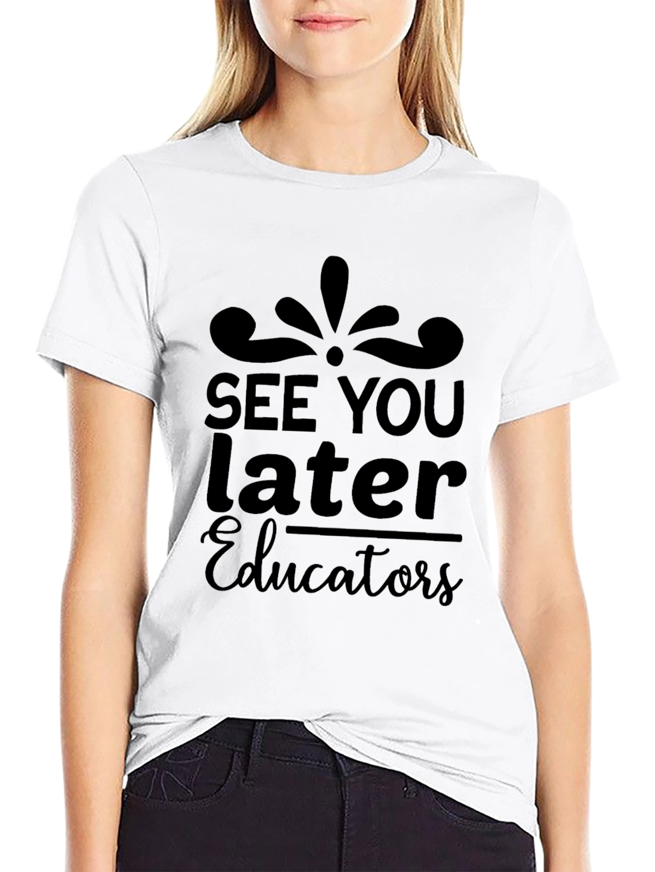 See You Later Educators Black T-Shirt