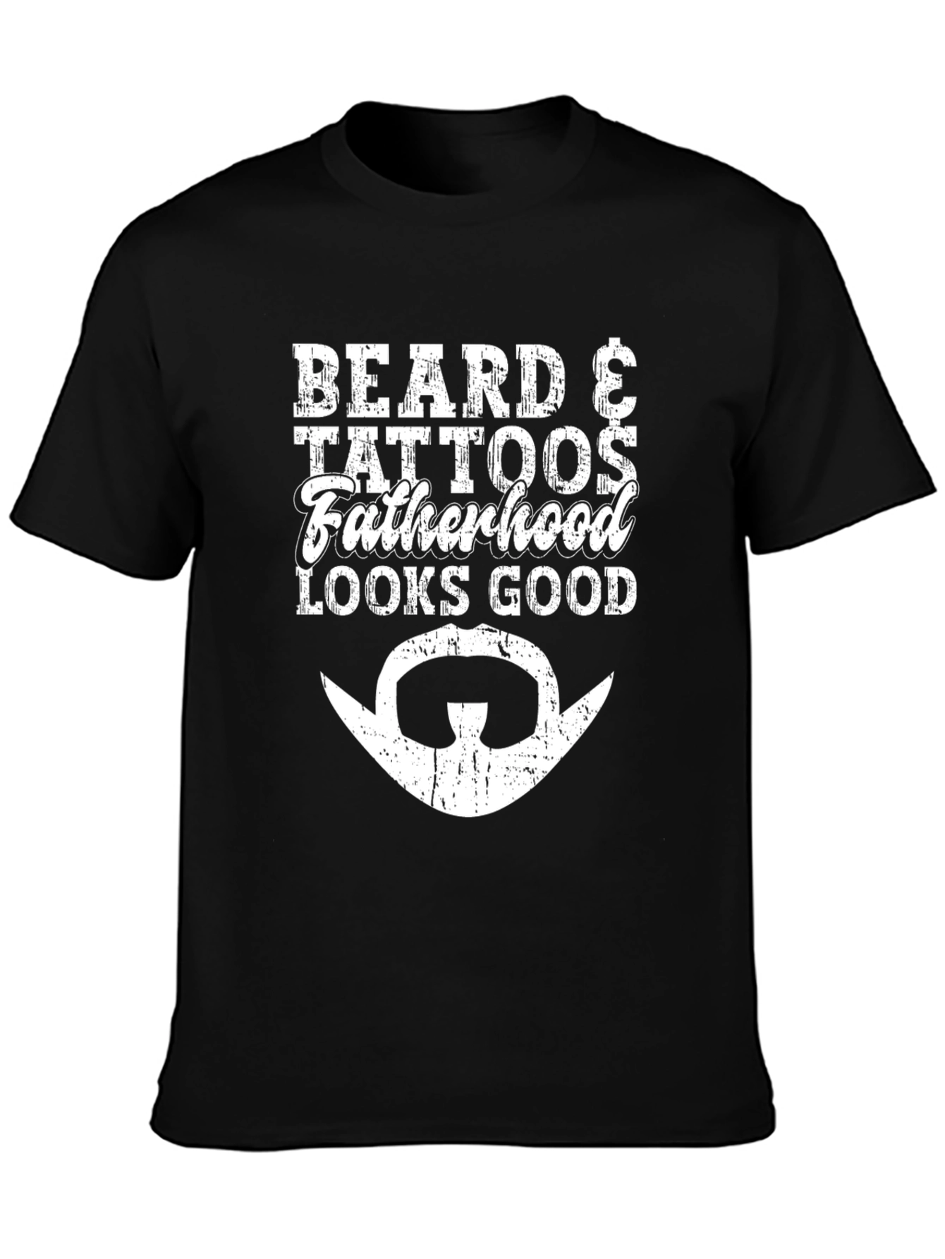 Beard & Tattoos Fatherhood Looks Good T-Shirt