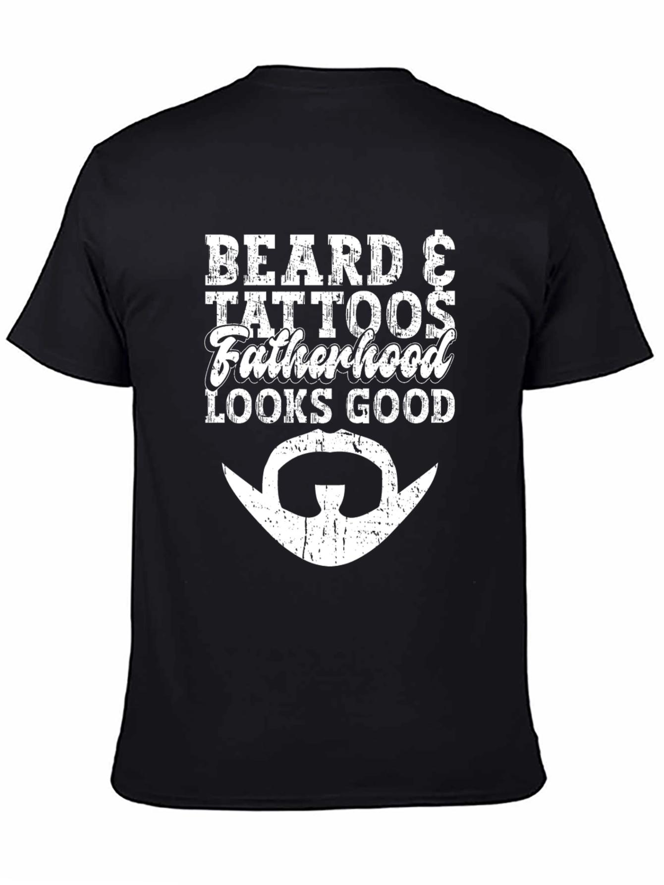 Beard & Tattoos Fatherhood Looks Good T-Shirt