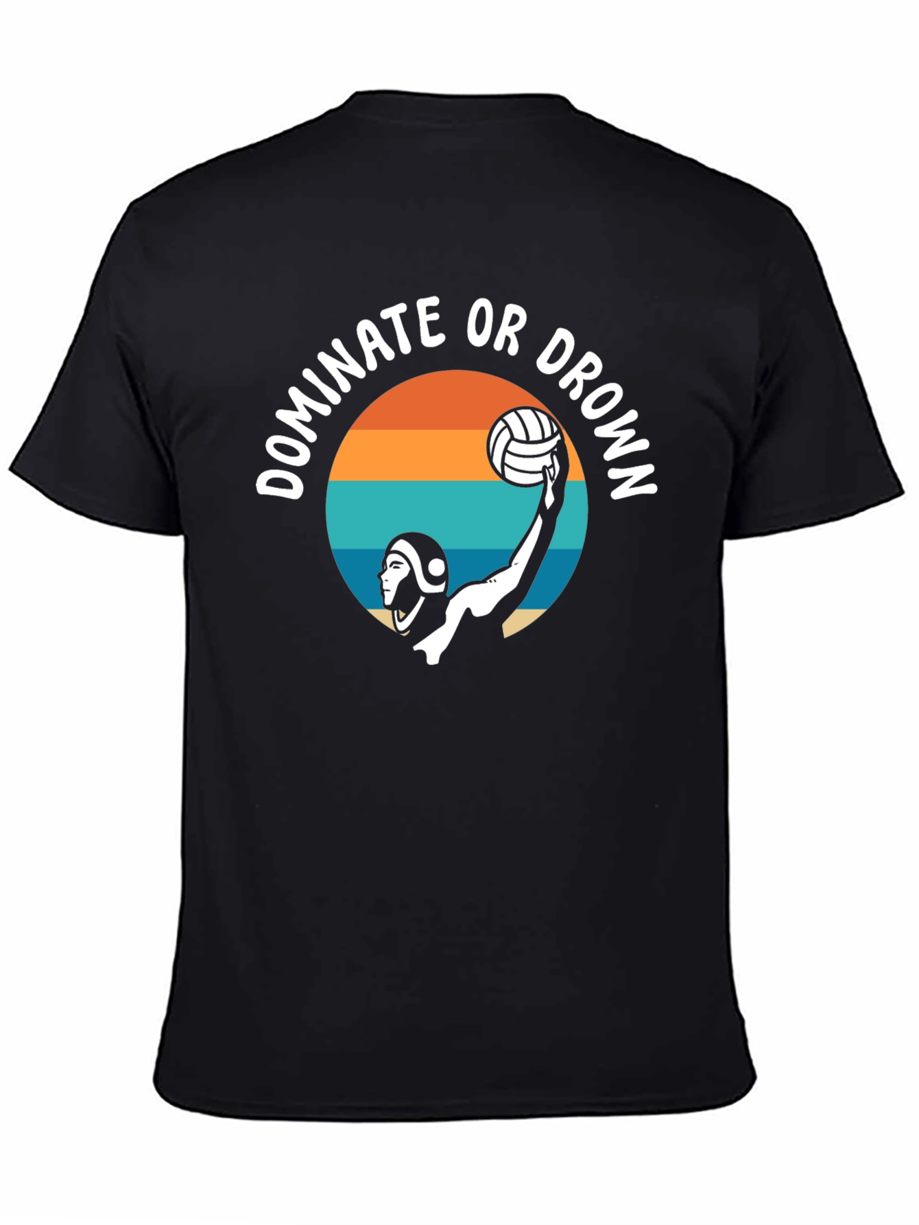 Dominate or Drown Water Polo T-Shirt