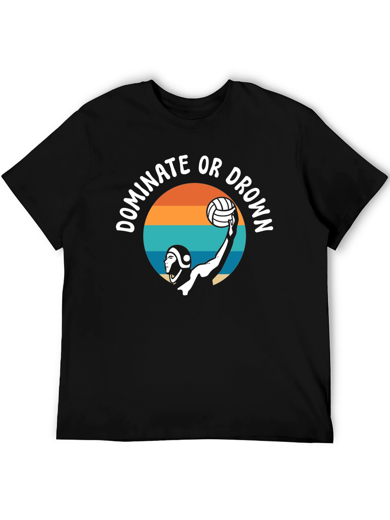 Dominate or Drown Water Polo T-Shirt
