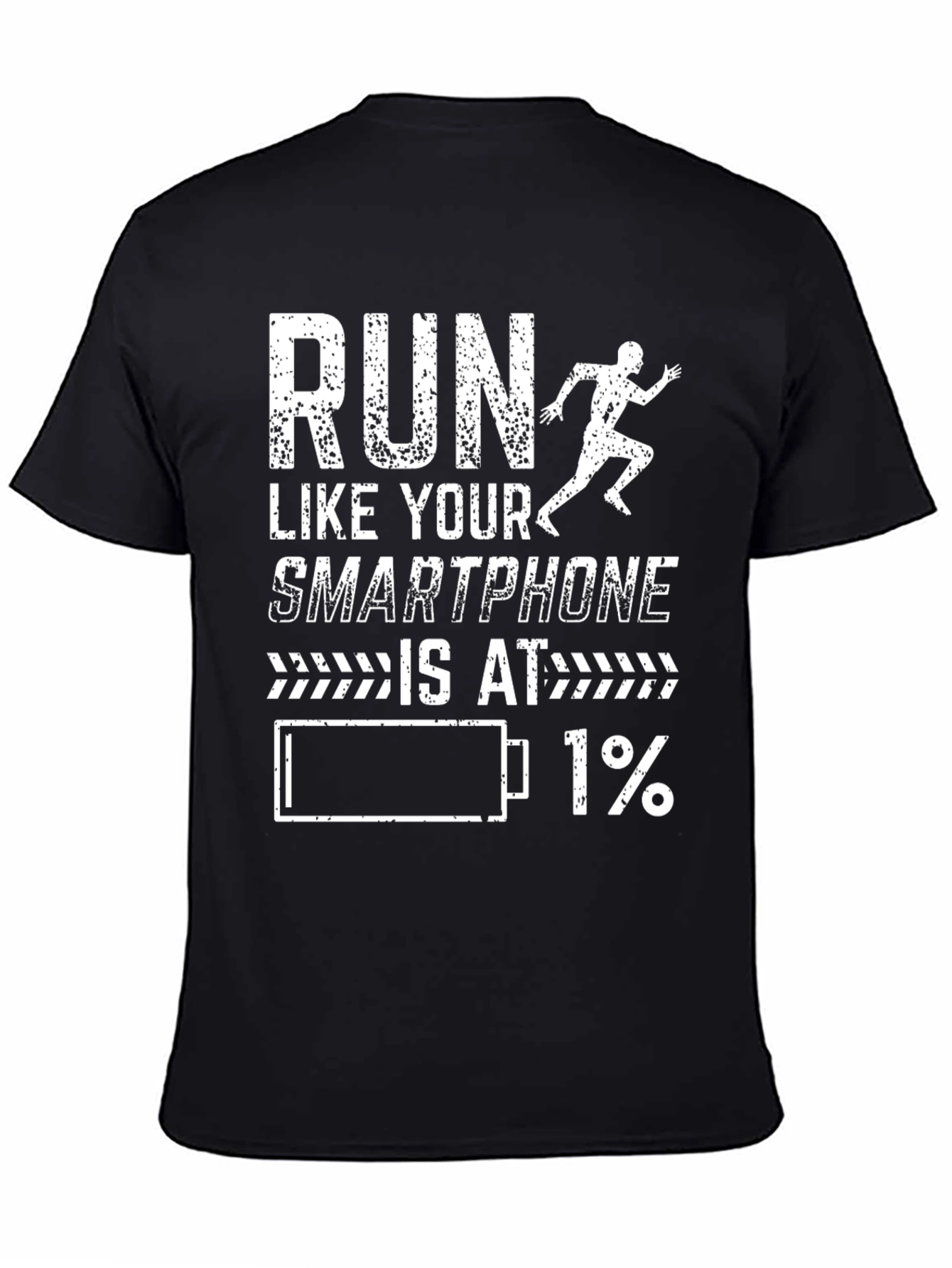 Run Like Your Smartphone is at 1% T-Shirt