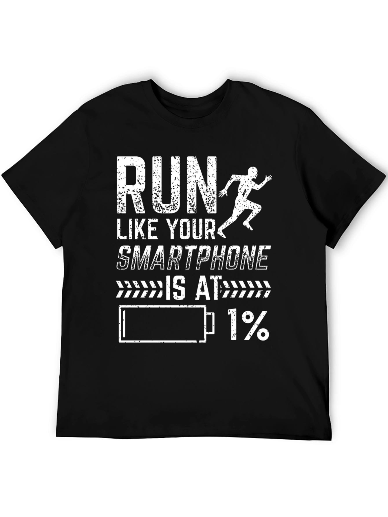 Run Like Your Smartphone is at 1% T-Shirt