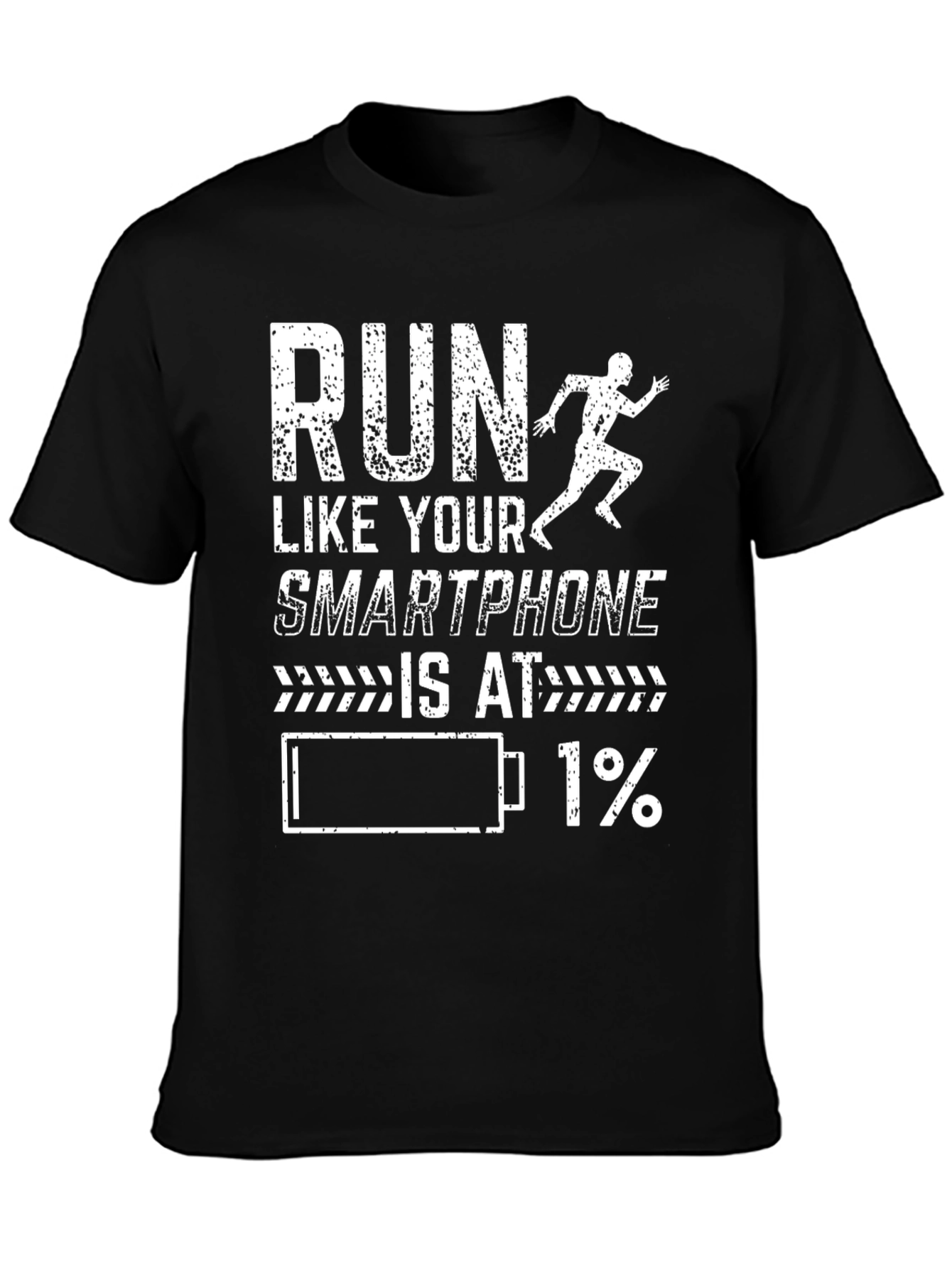 Run Like Your Smartphone is at 1% T-Shirt