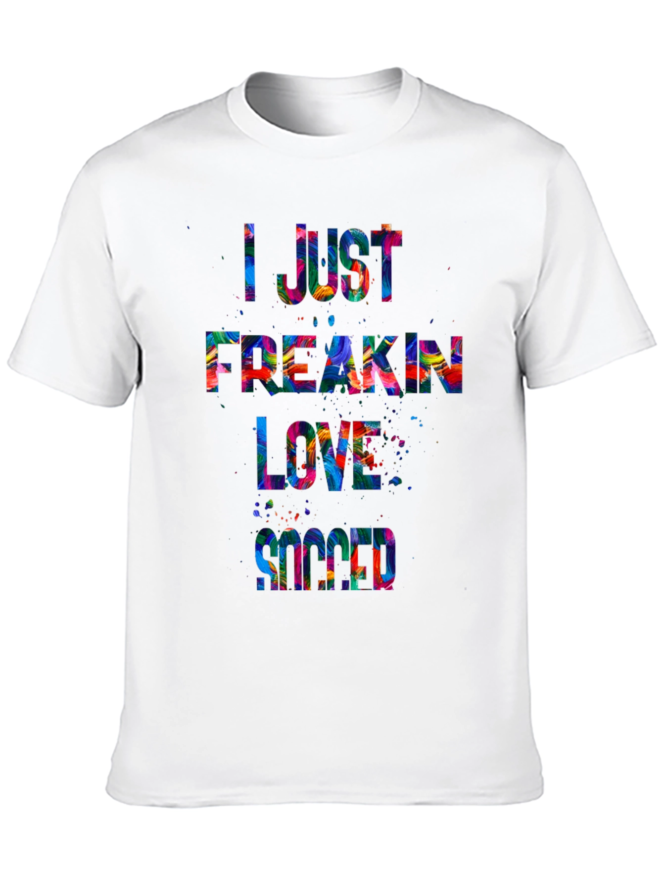 I Just Freakin Love Succed T-Shirt
