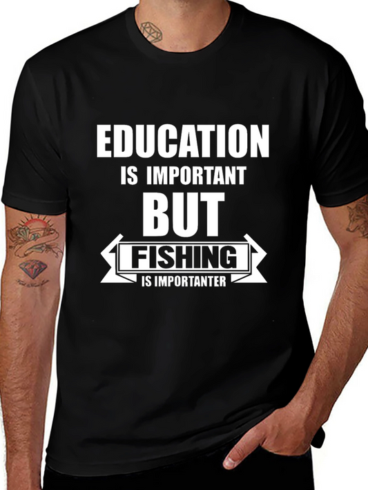 Funny Fishing T-Shirt: Education is Important