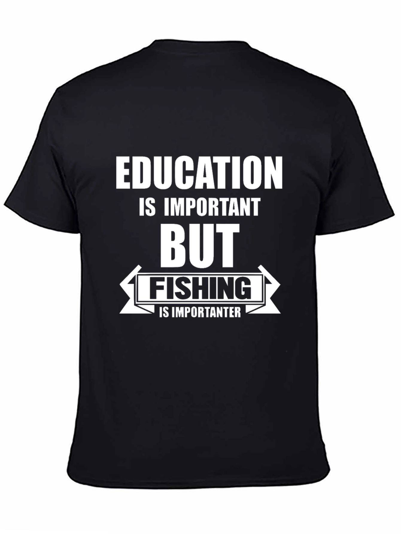 Funny Fishing T-Shirt: Education is Important