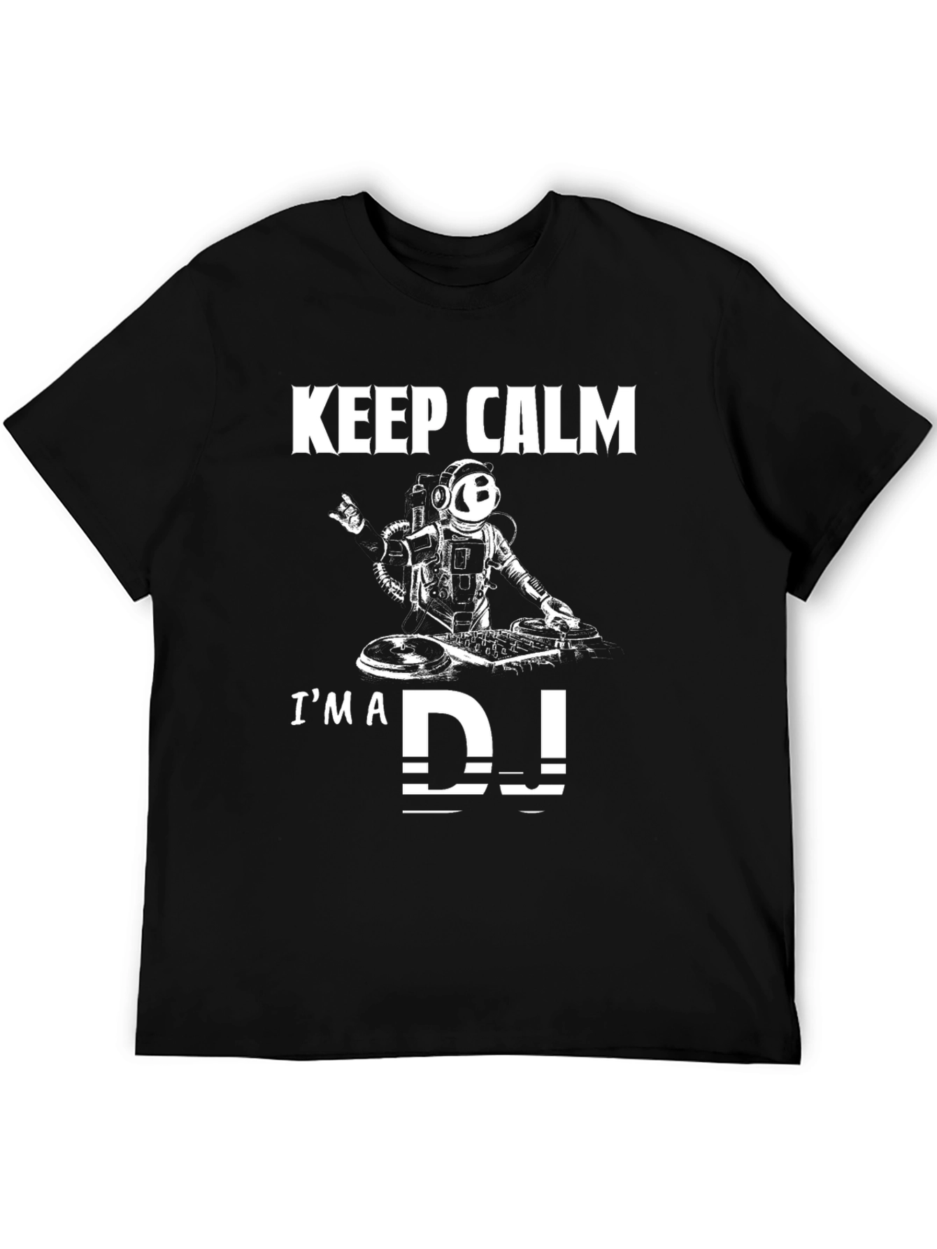 Keep Calm Im a DJ T-Shirt