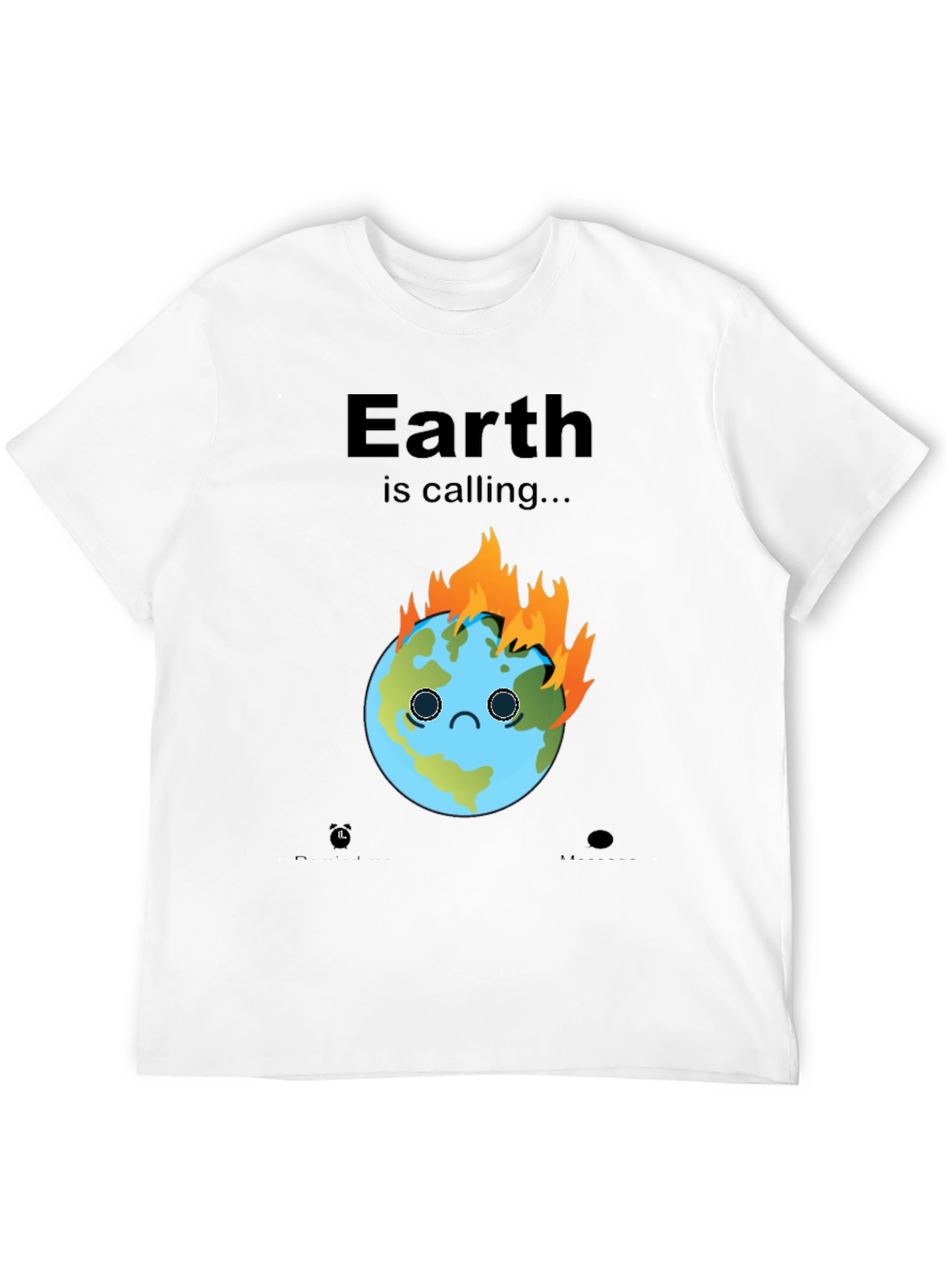 Earth is Calling Graphic Tee - Climate Change Awareness